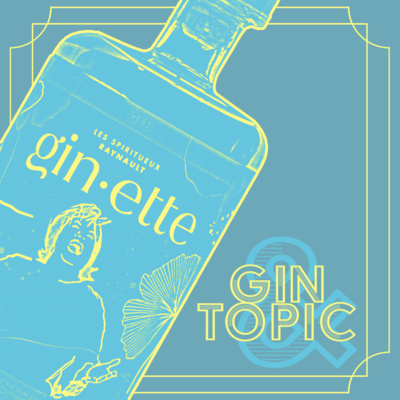 cover art for Gin & Topic : Ginette