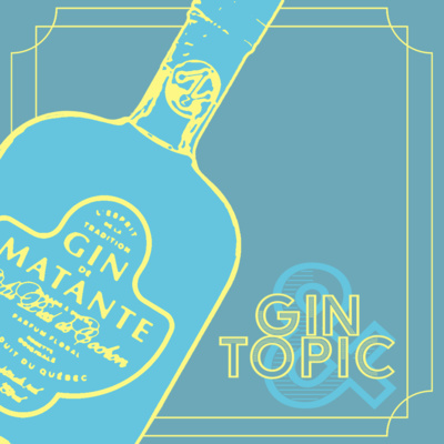Gin & Topic : Gin de Matante