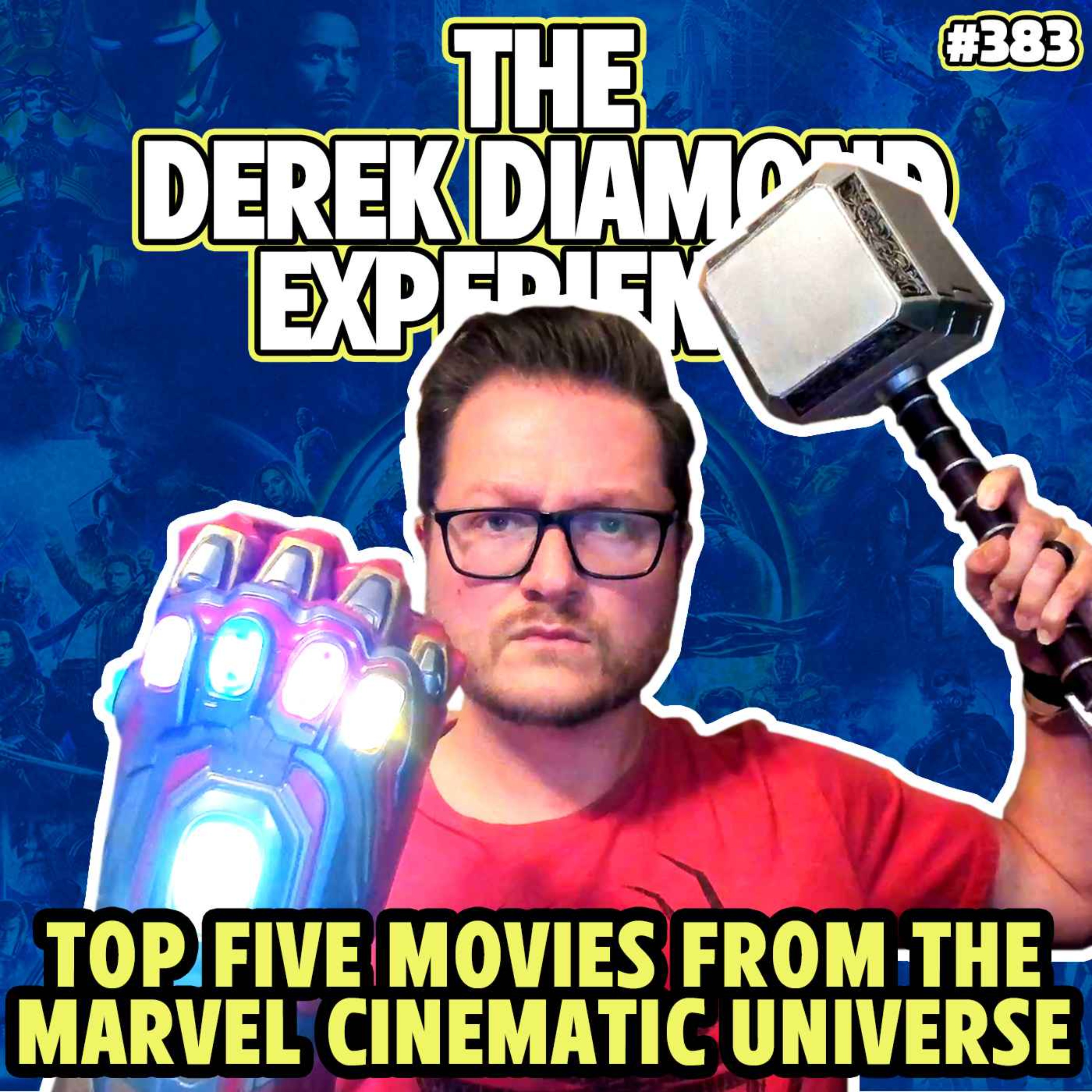 #383: Top 5 Movies From the Marvel Cinematic Universe
