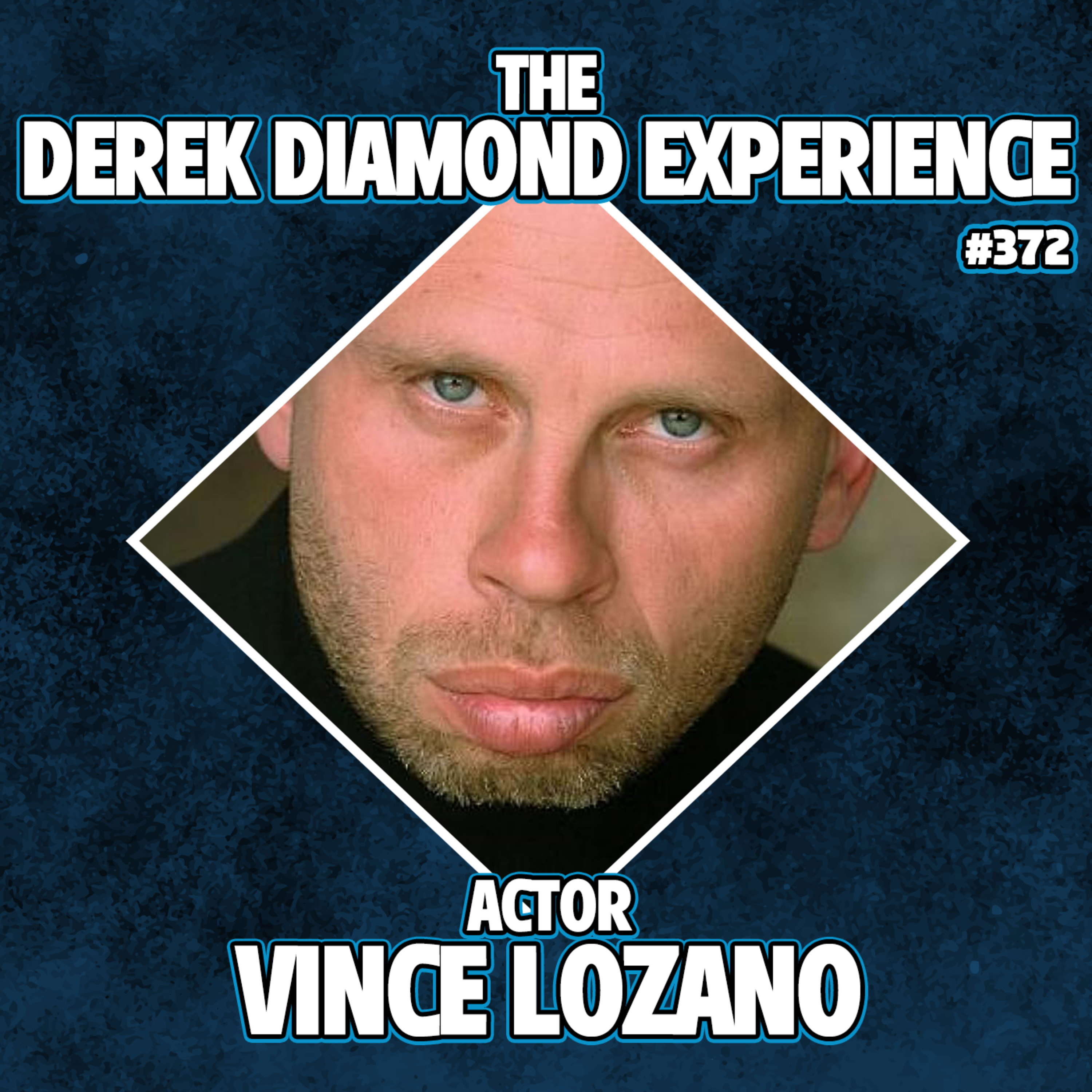 #372: Actor Vince Lozano