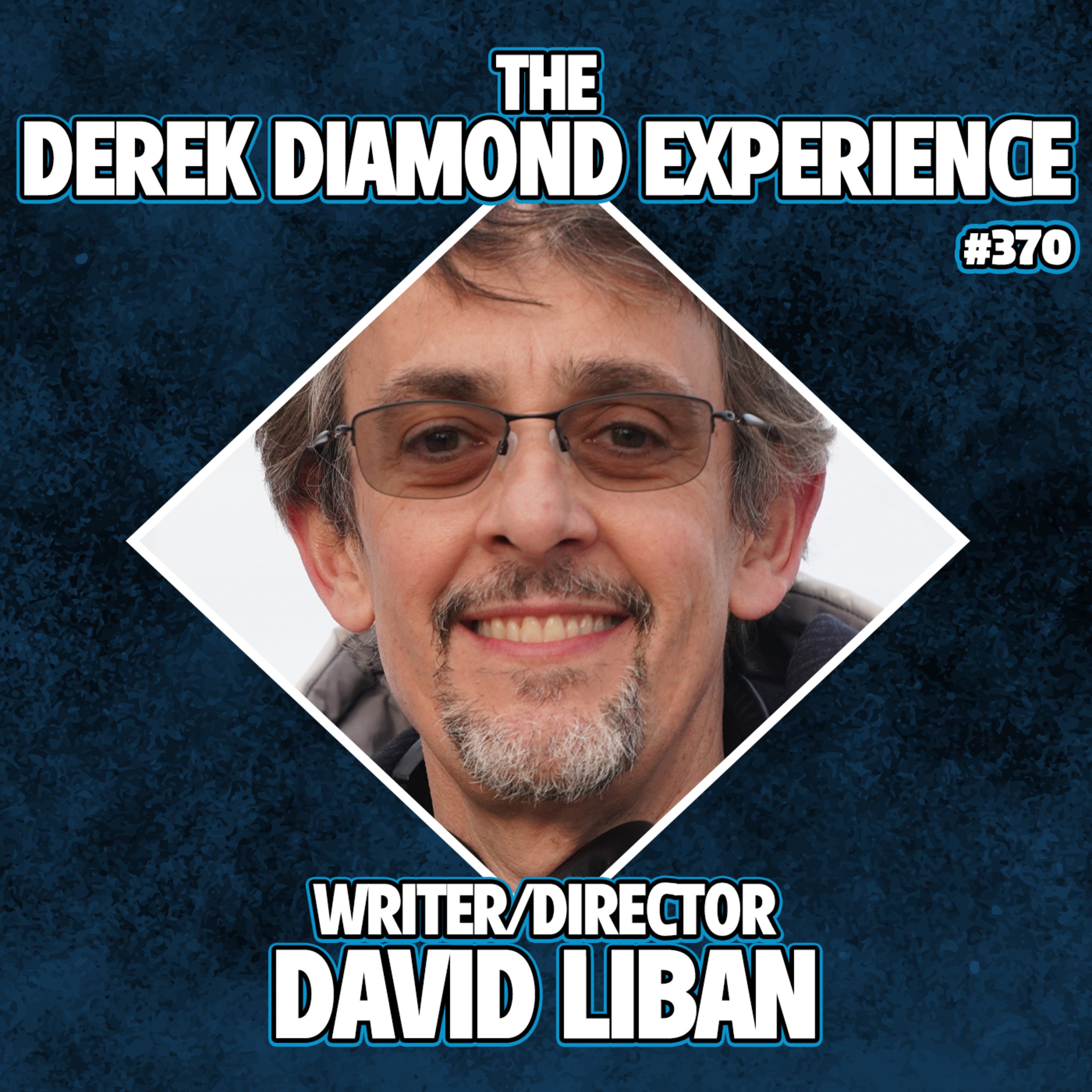 #370: Writer/Director David Liban