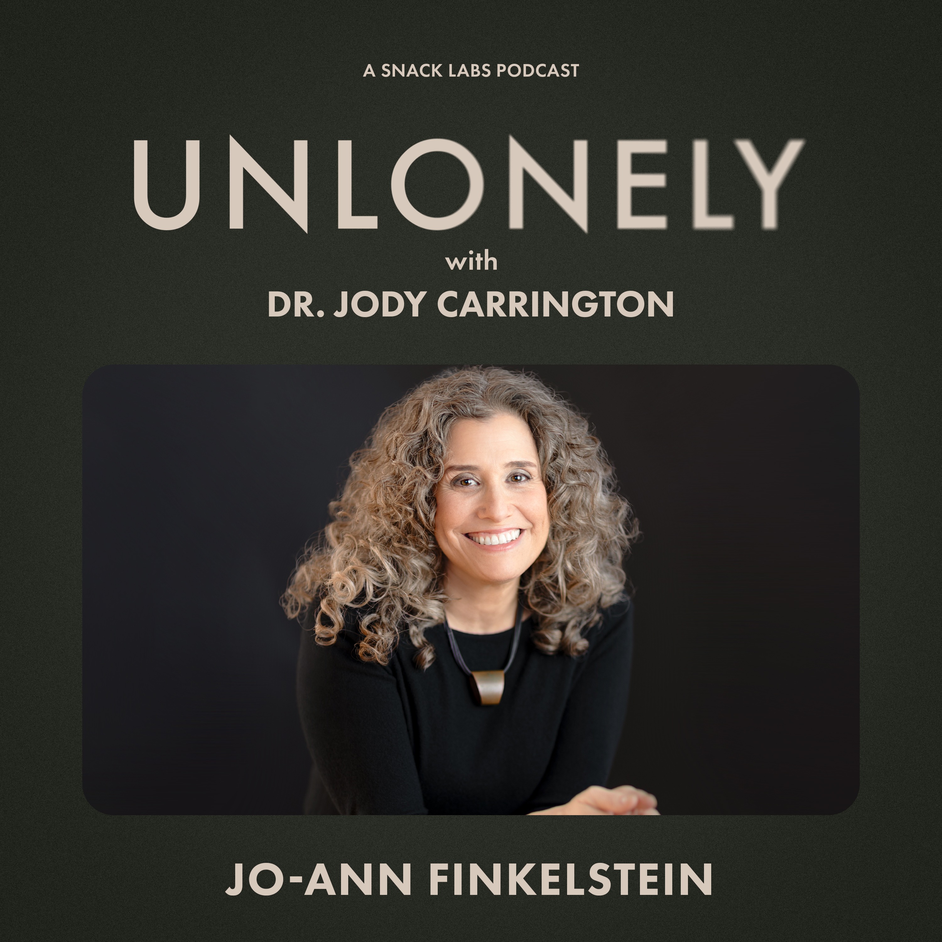 Unlonely with Dr. Jody Carrington