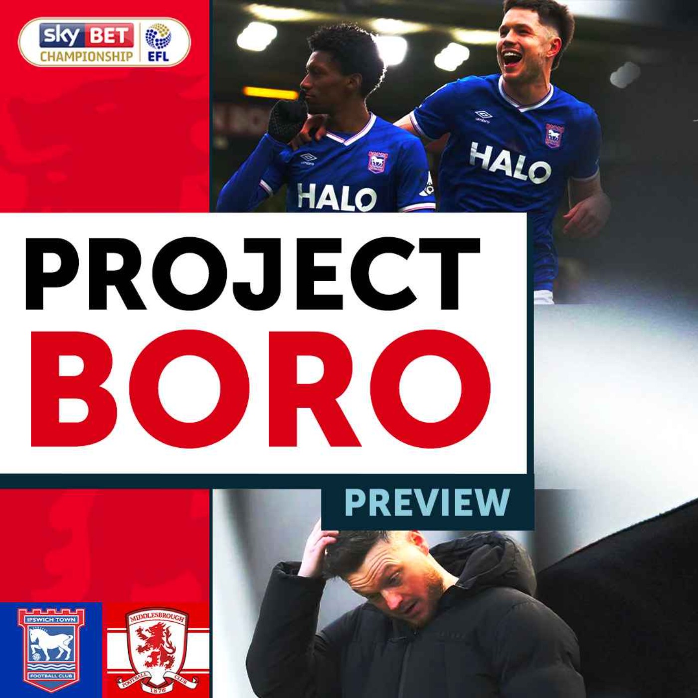 CAN BORO DRAG IPSWICH INTO THE PLAYOFF FIGHT? | Ipswich Town vs Middlesbrough - Project Boro Preview episode artwork