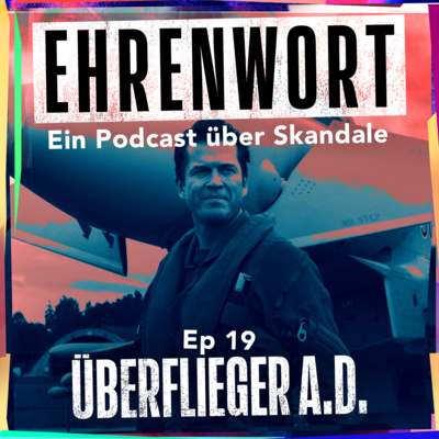 Ehrenwort - Ein Podcast über Skandale
