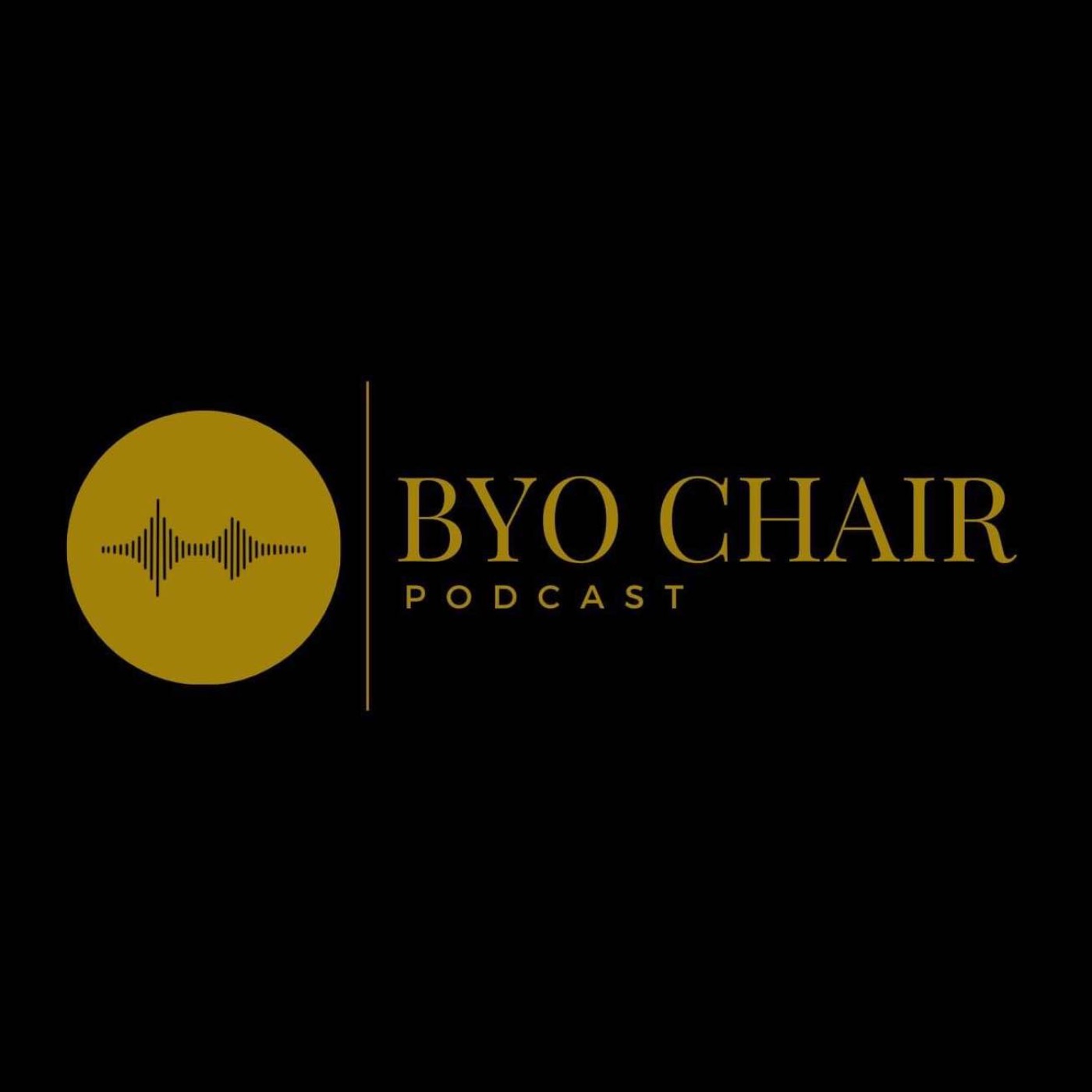 Byo chair podcast
