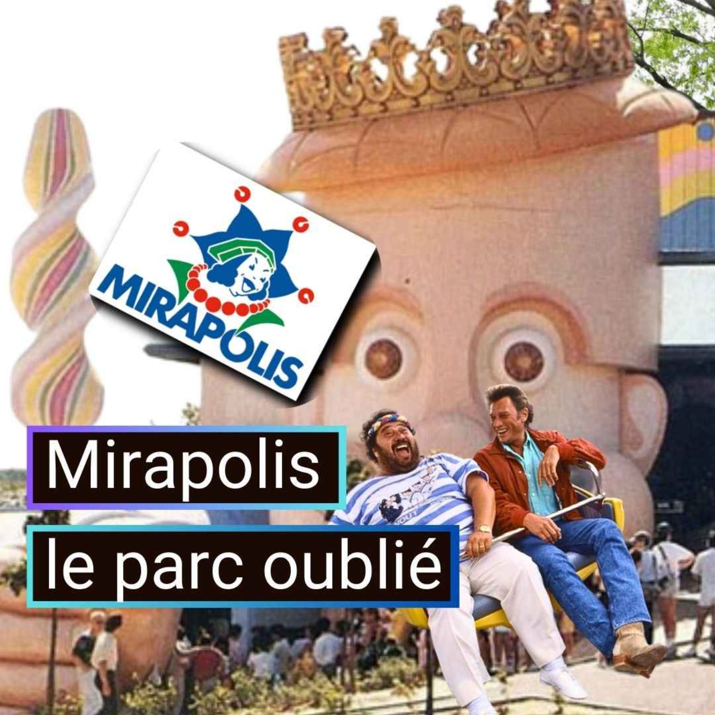 Mirapolis le parc oublié