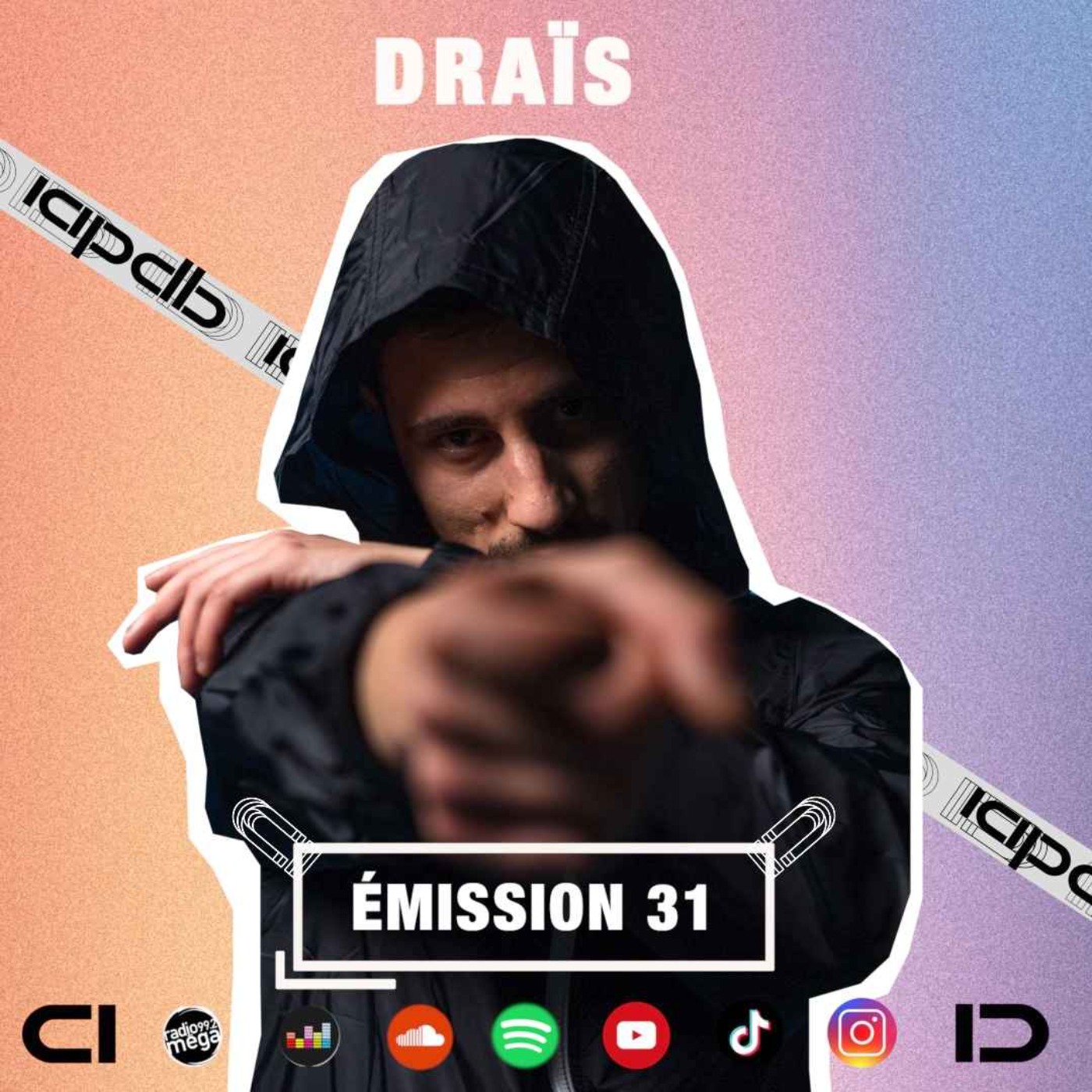 Emission #31 feat. Draïs