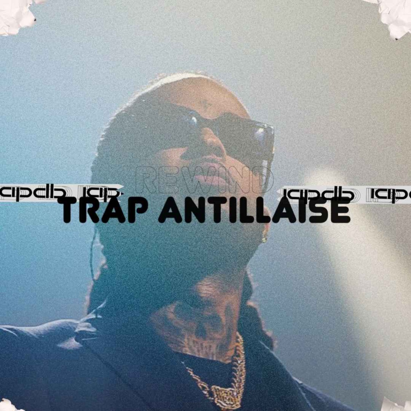 Rewind #3 - Special Trap antillaise