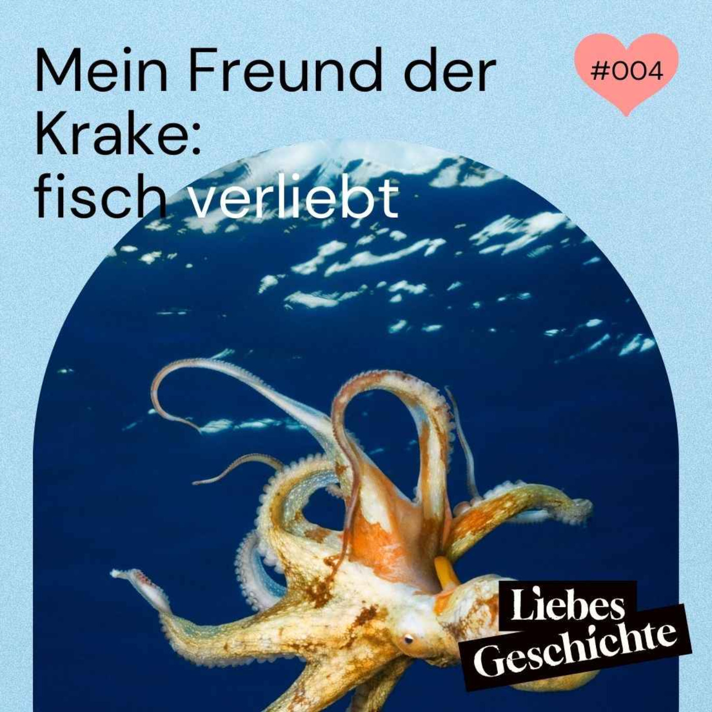cover art for Episode 4: Mein Freund der Krake - die Geschichte des Tentakelpornos