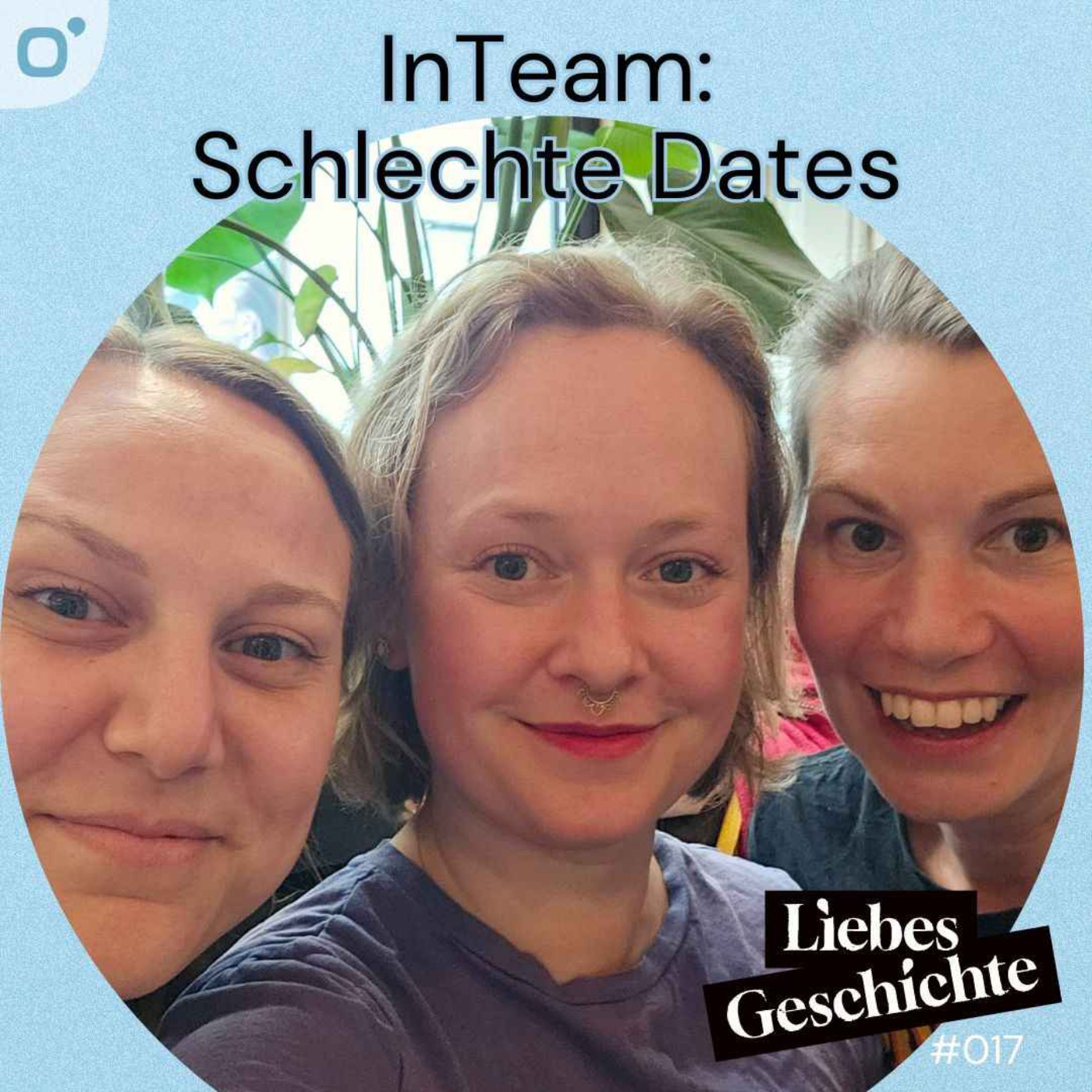 Episode 17: InTeam - Schlechte Dates episode artwork