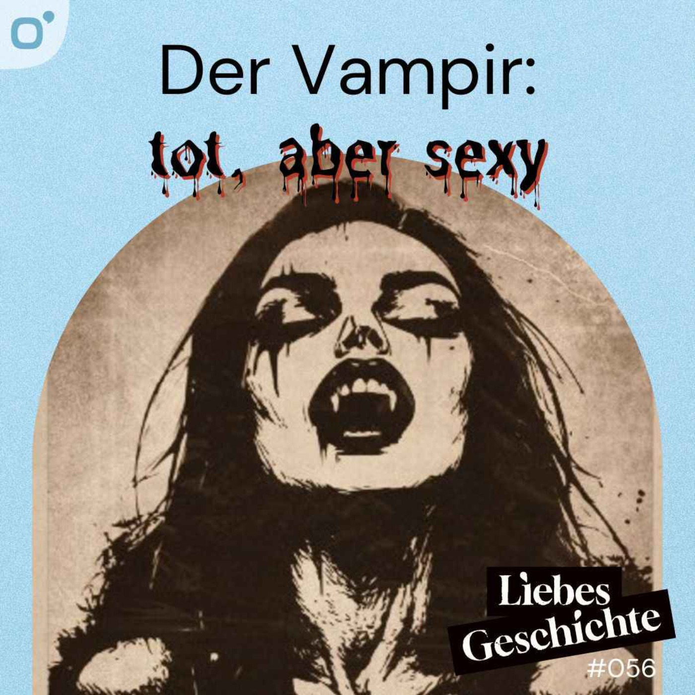 Episode 56: Der Vampir - tot aber sexy episode artwork