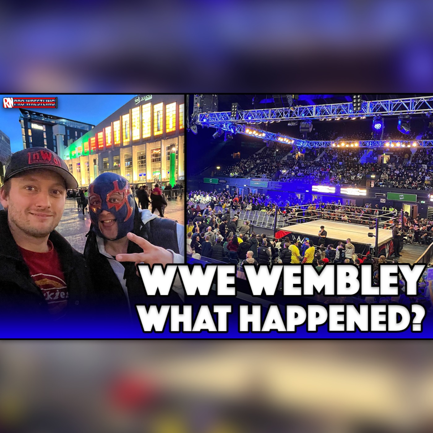 Why YOU should go to a house show! WWE London Review (Wembley Arena 2023) episode artwork