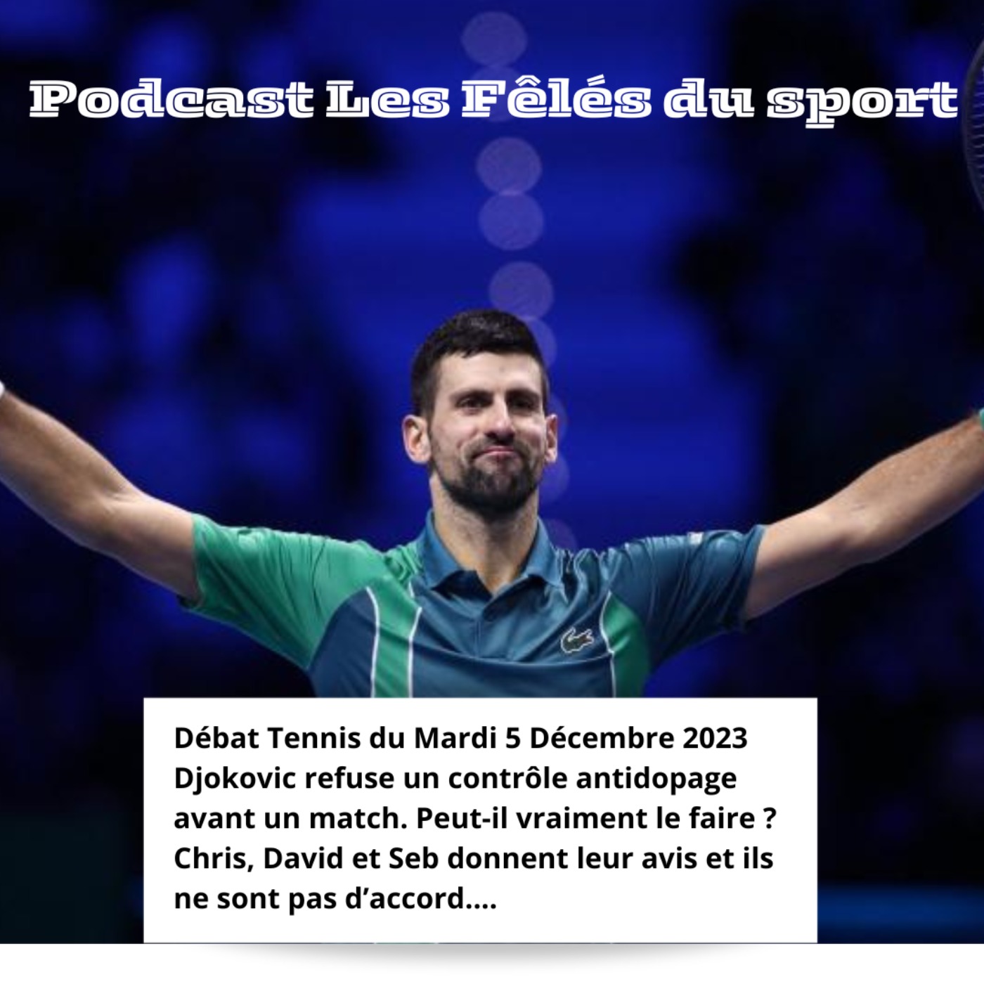 Débat Tennis du Mardi 5 décembre 2023 episode artwork