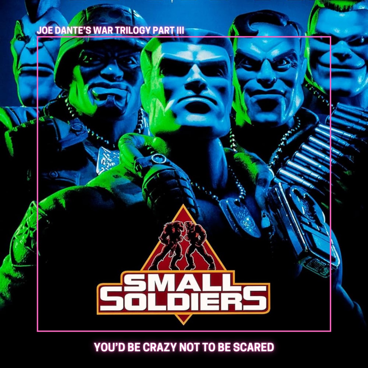 31.3 Small Soldiers | Joe Dante's War Trilogy episode artwork