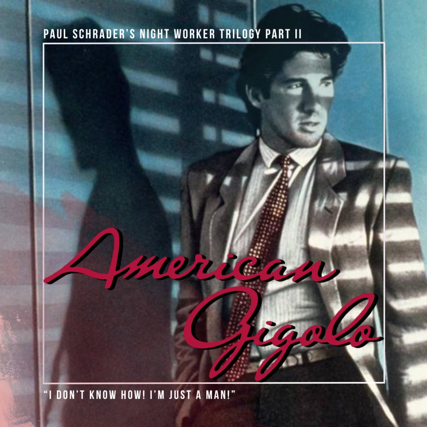 33.2 American Gigolo | Paul Schrader's Night Worker Trilogy episode artwork