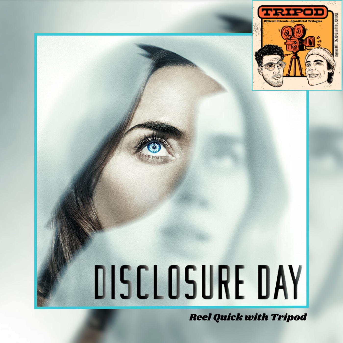 Reel Quick | Disclosure Day episode artwork