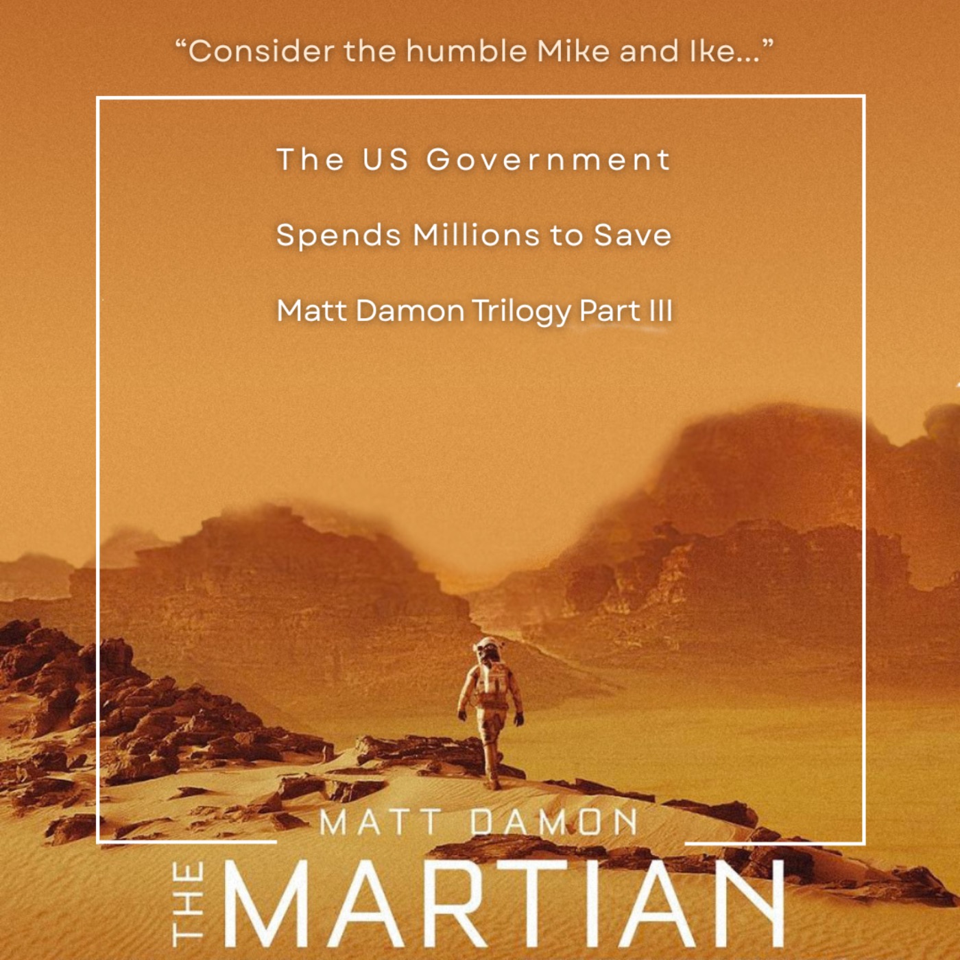 35.3 The Martian | The US Govt. Spends Millions to Save Matt Damon episode artwork
