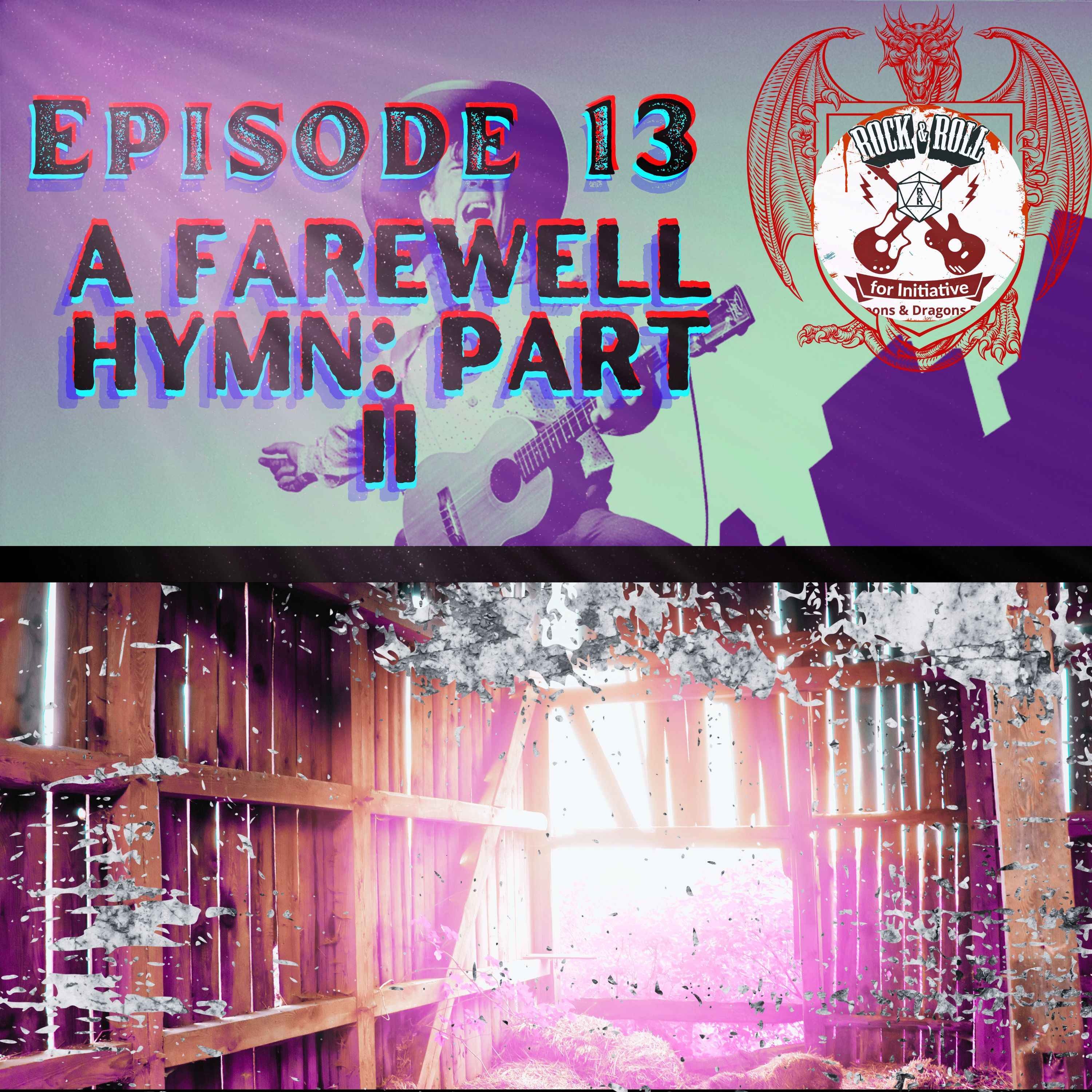 cover art for Ep. 13 - A Farewell Hymn: Part II