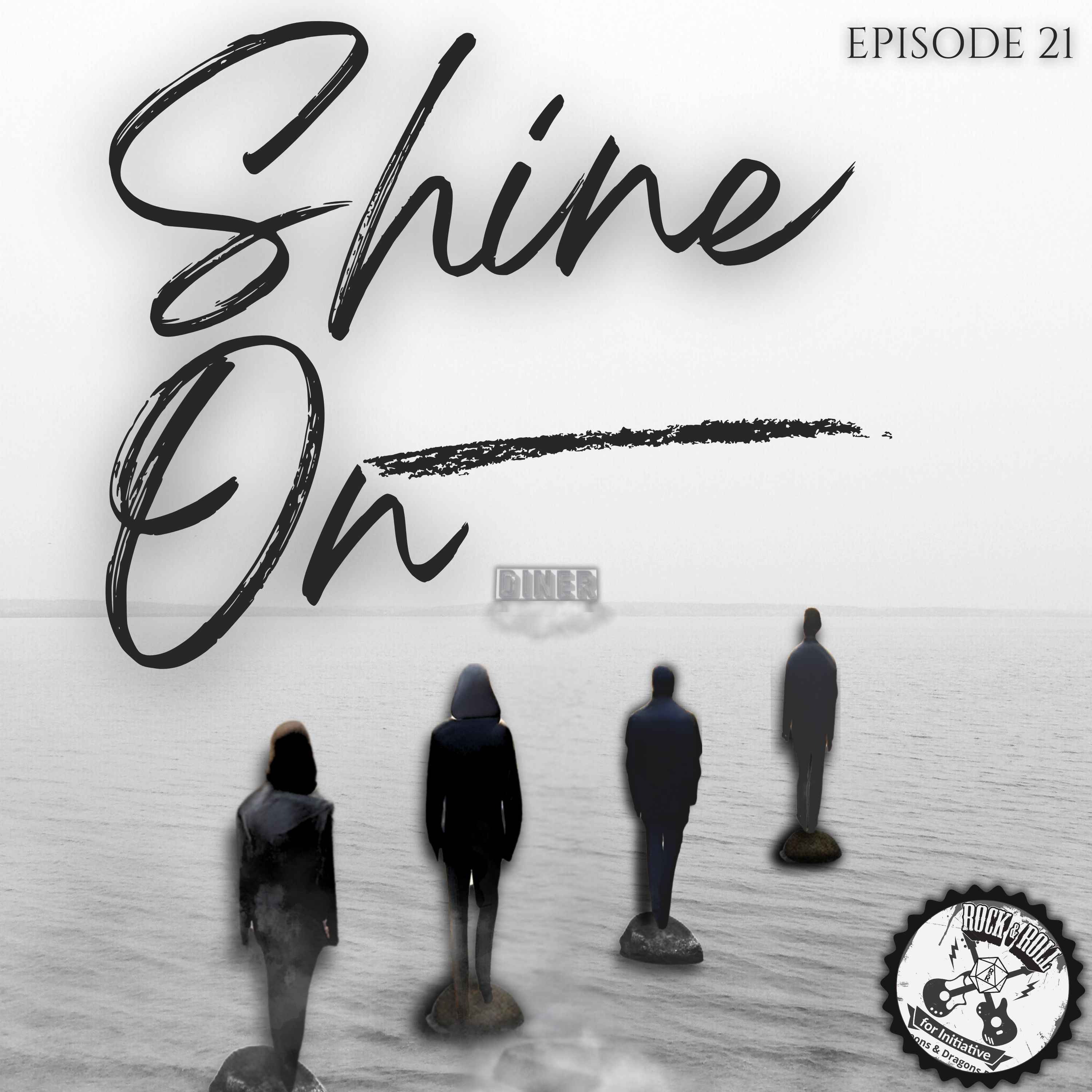 Ep. 21 - Shine On