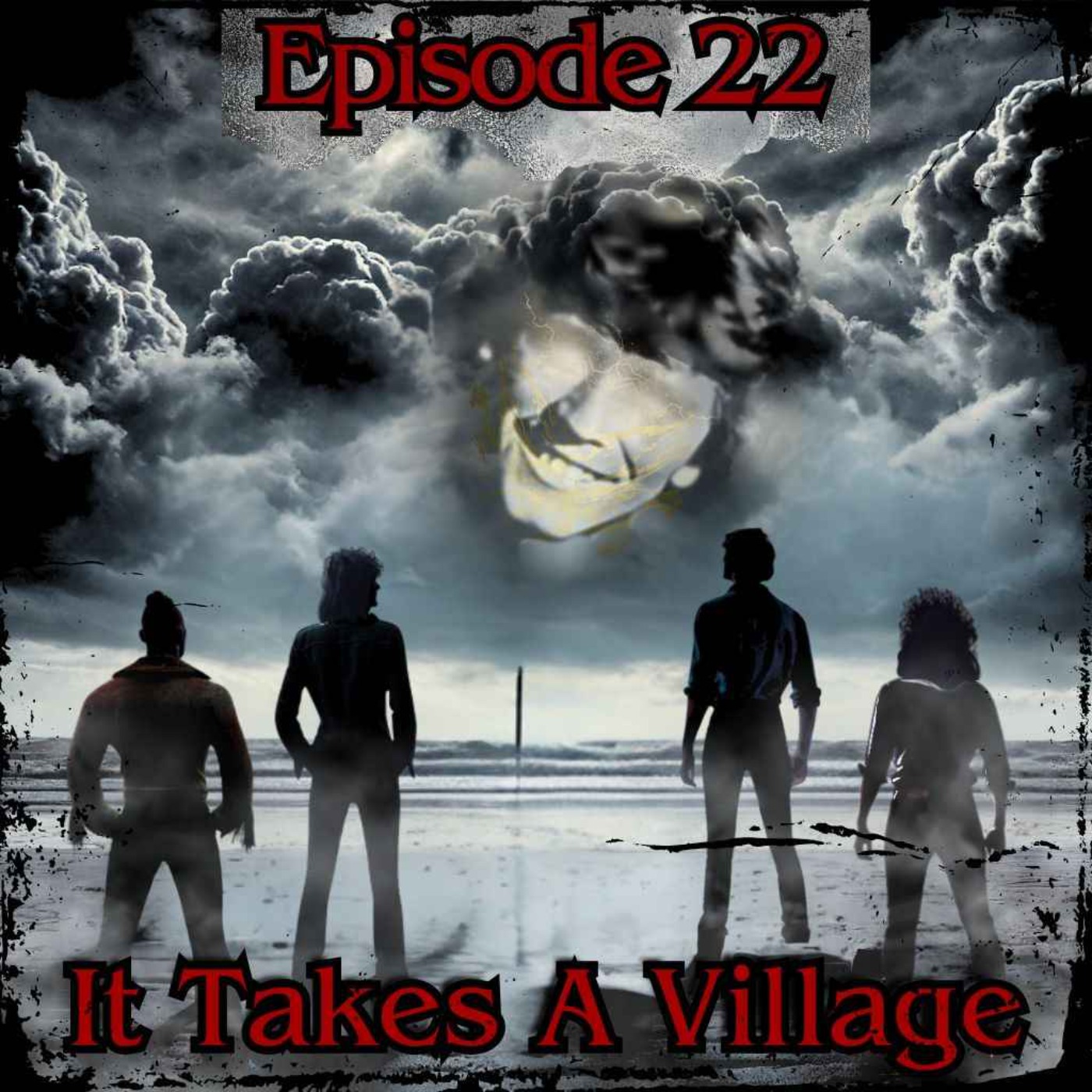 Ep. 22 - It Takes A Village...