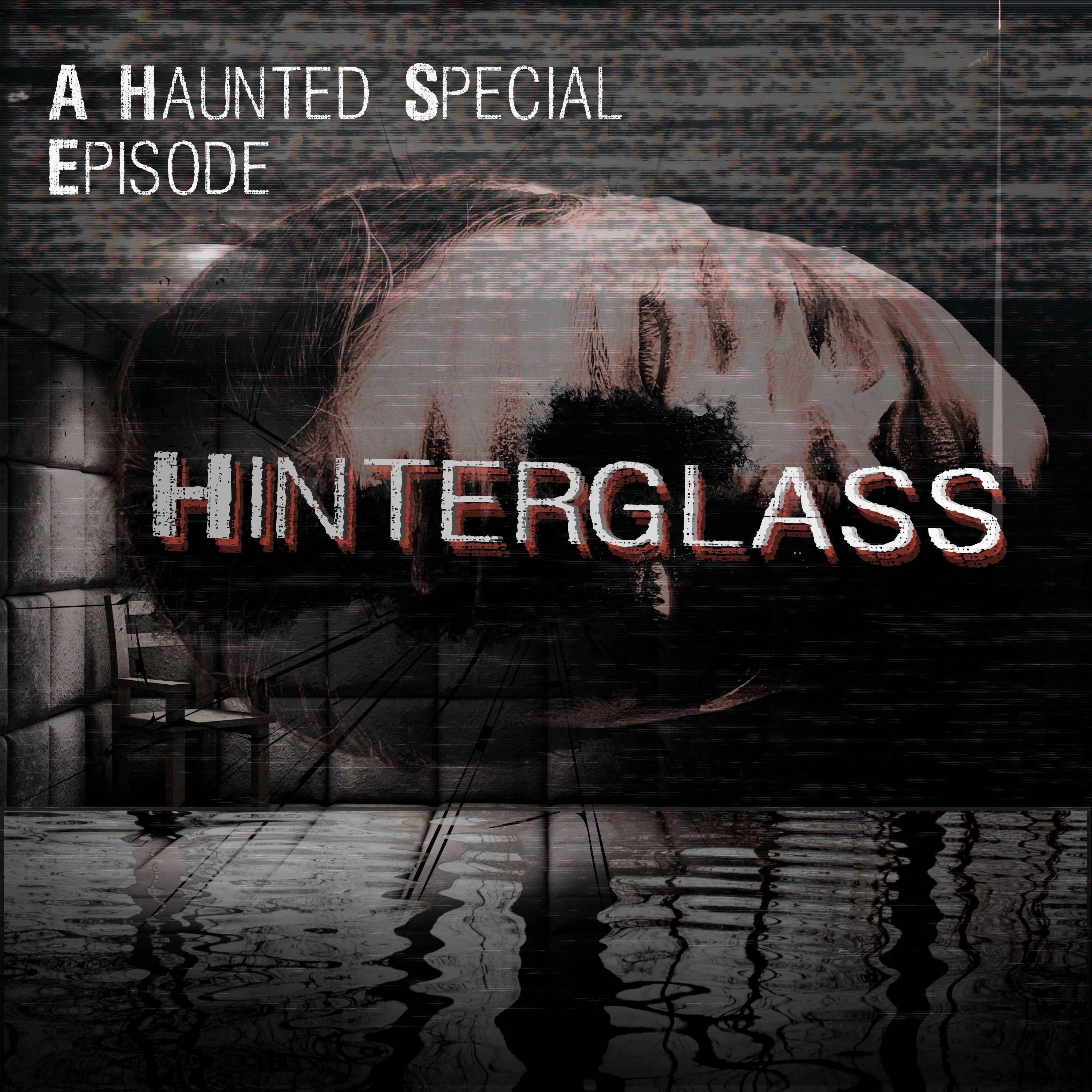 Hinterglass: A Haunted Anniversary Special