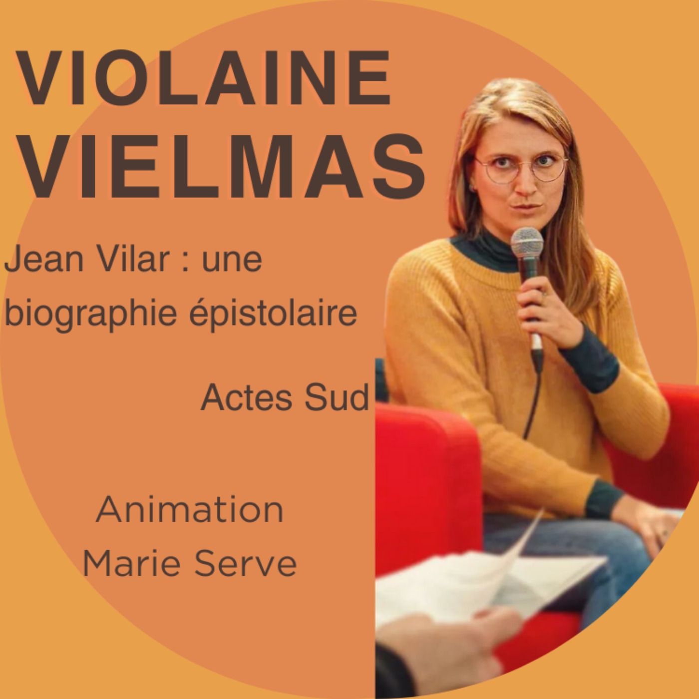 Violaine Vielmas - Jean Vilar : une biographie épistolaire episode artwork