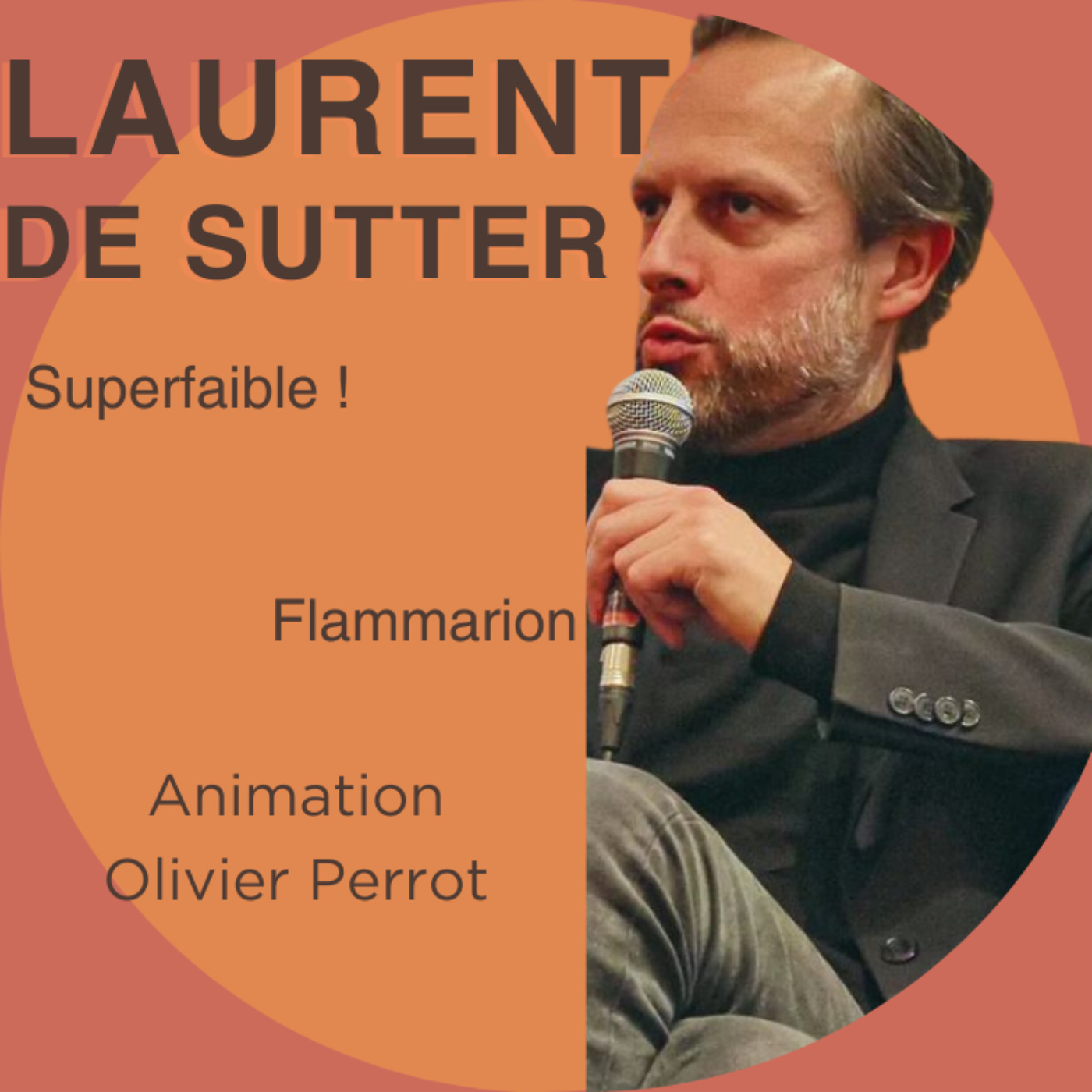 Laurent de Sutter - Superfaible ! episode artwork