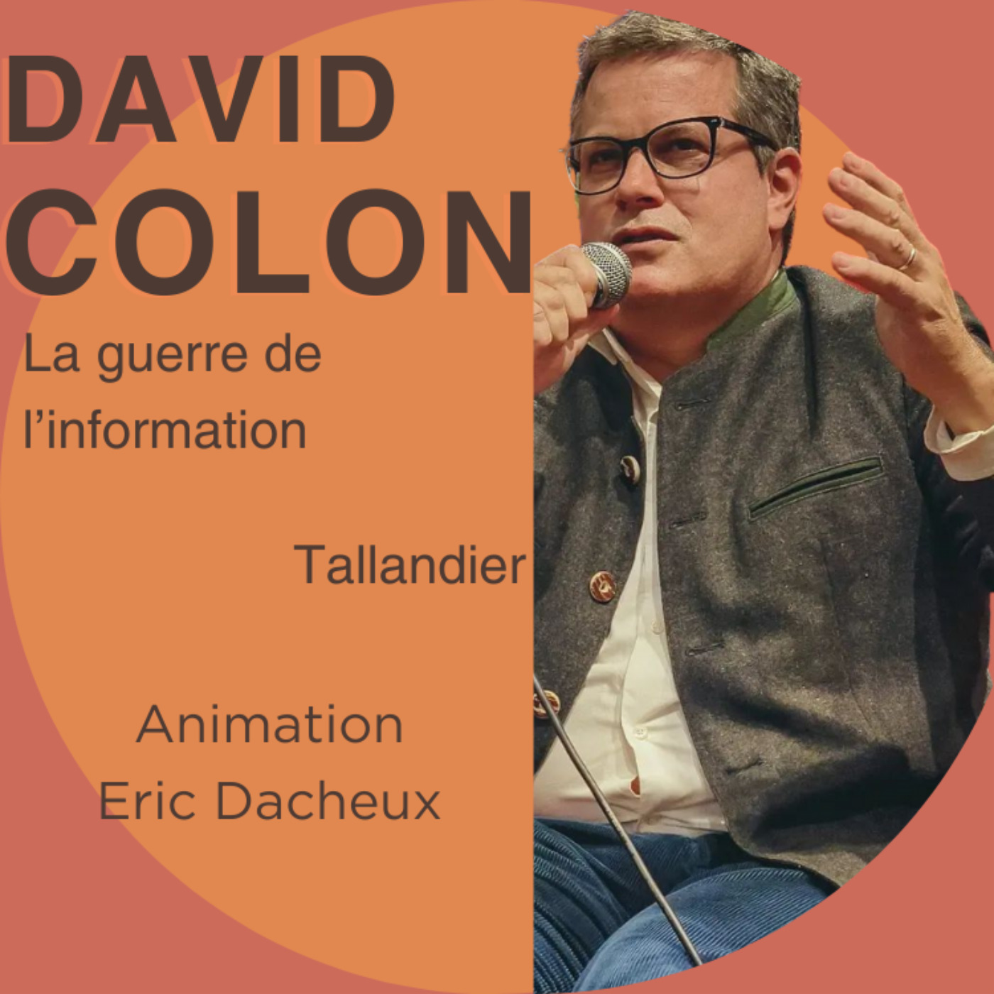 David Colon - La guerre de l'information