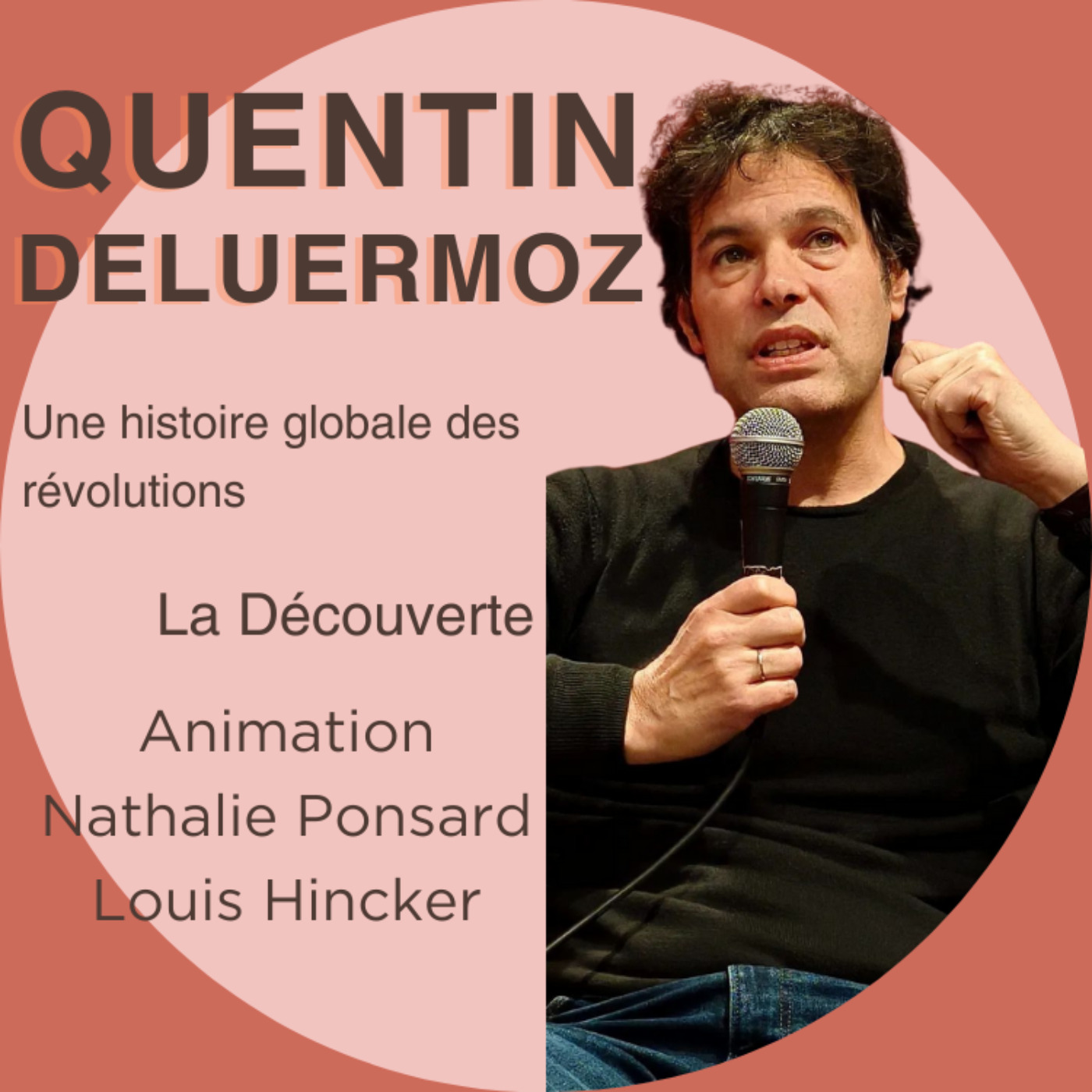 Quentin Deluermoz - Une histoire globale des révolutions episode artwork