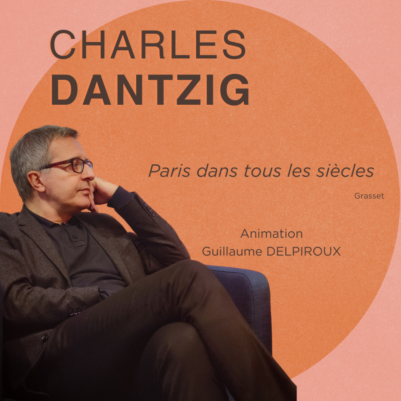 cover art for Charles Dantzig - Paris dans tous ses siècles