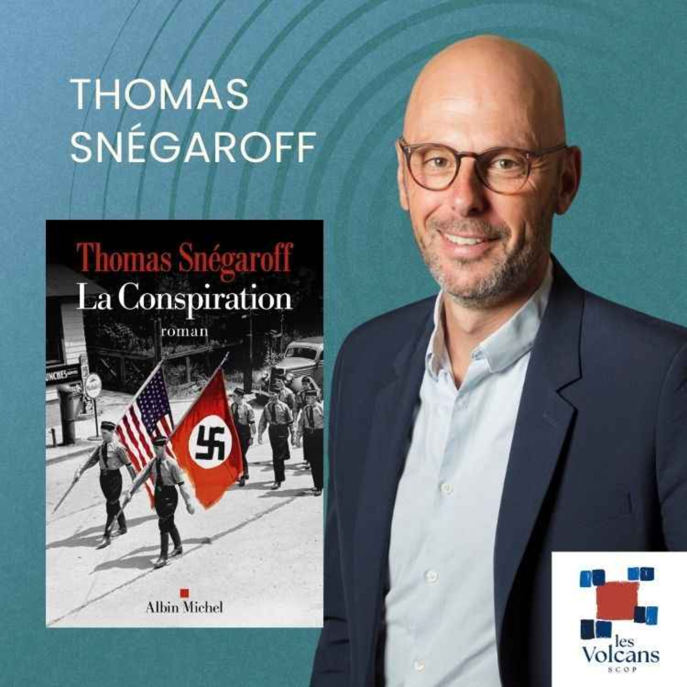 Thomas Snégaroff - La conspiration episode artwork
