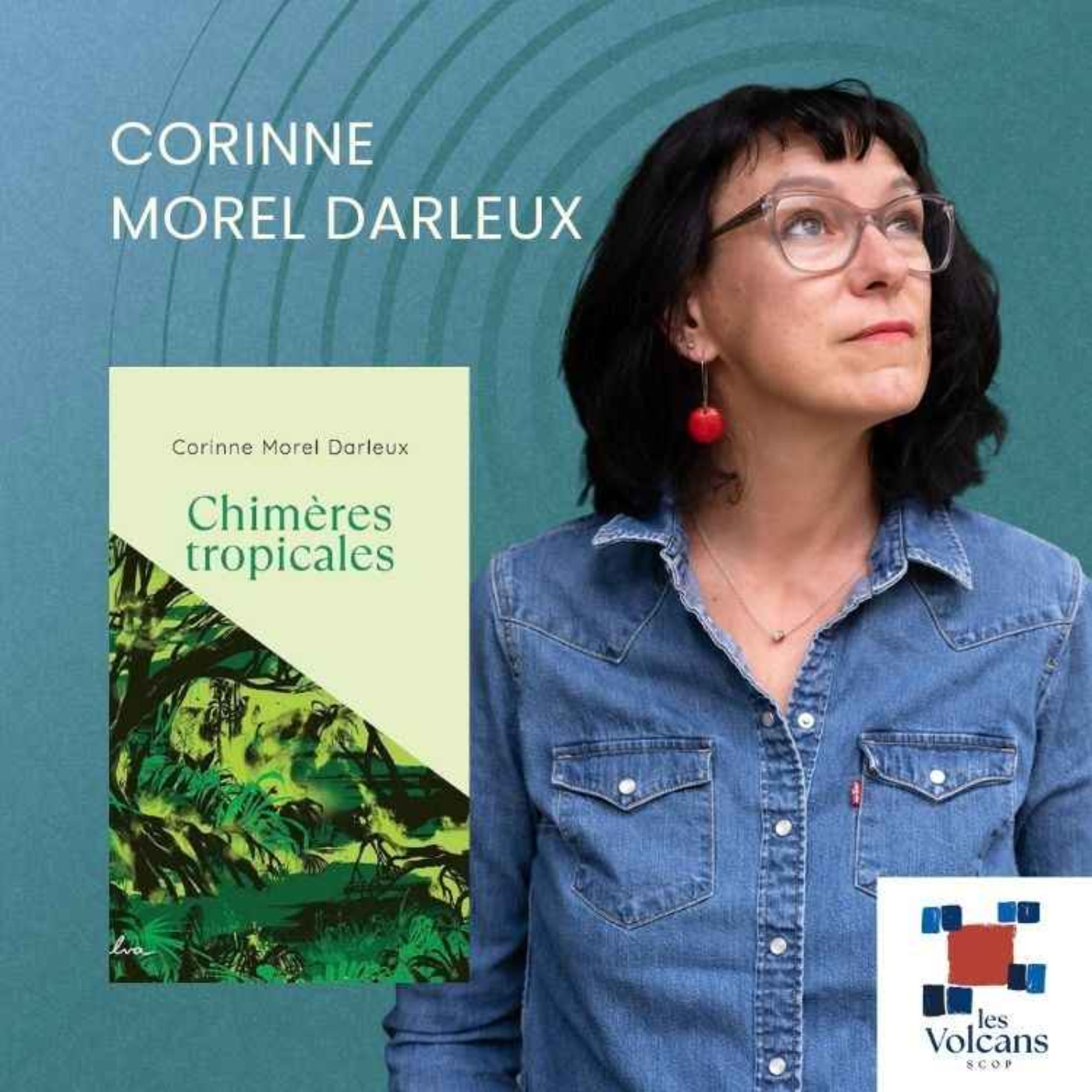 Corinne Morel Darleux - Chimères tropicales episode artwork