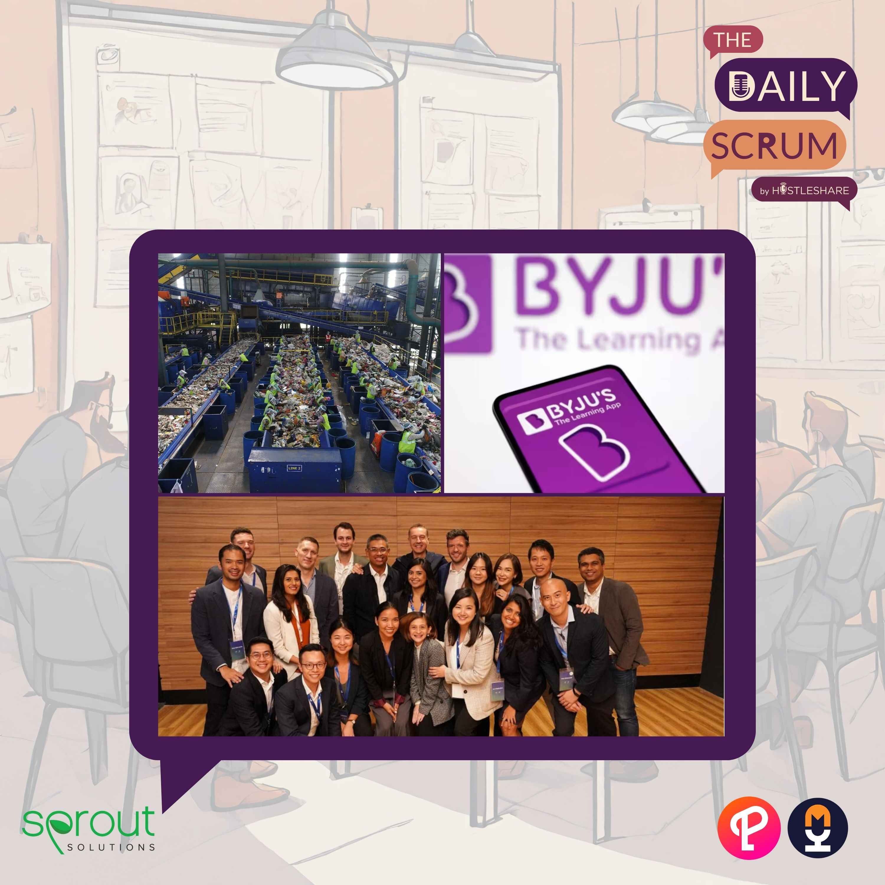 Circulate Capital successfully concludes $73m climate tech fund , Byju’s faces potential need to utilize Epic sale funds to sustain operations