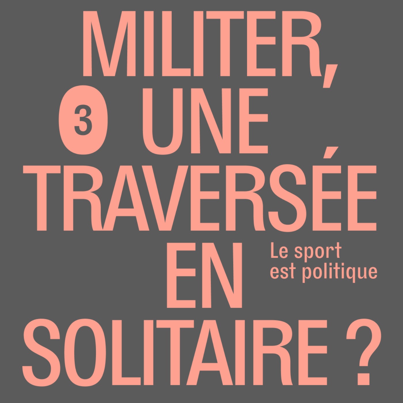 cover art for Militer dans le sport, une traversée en solitaire avec Flora Artzner et Camille Etienne