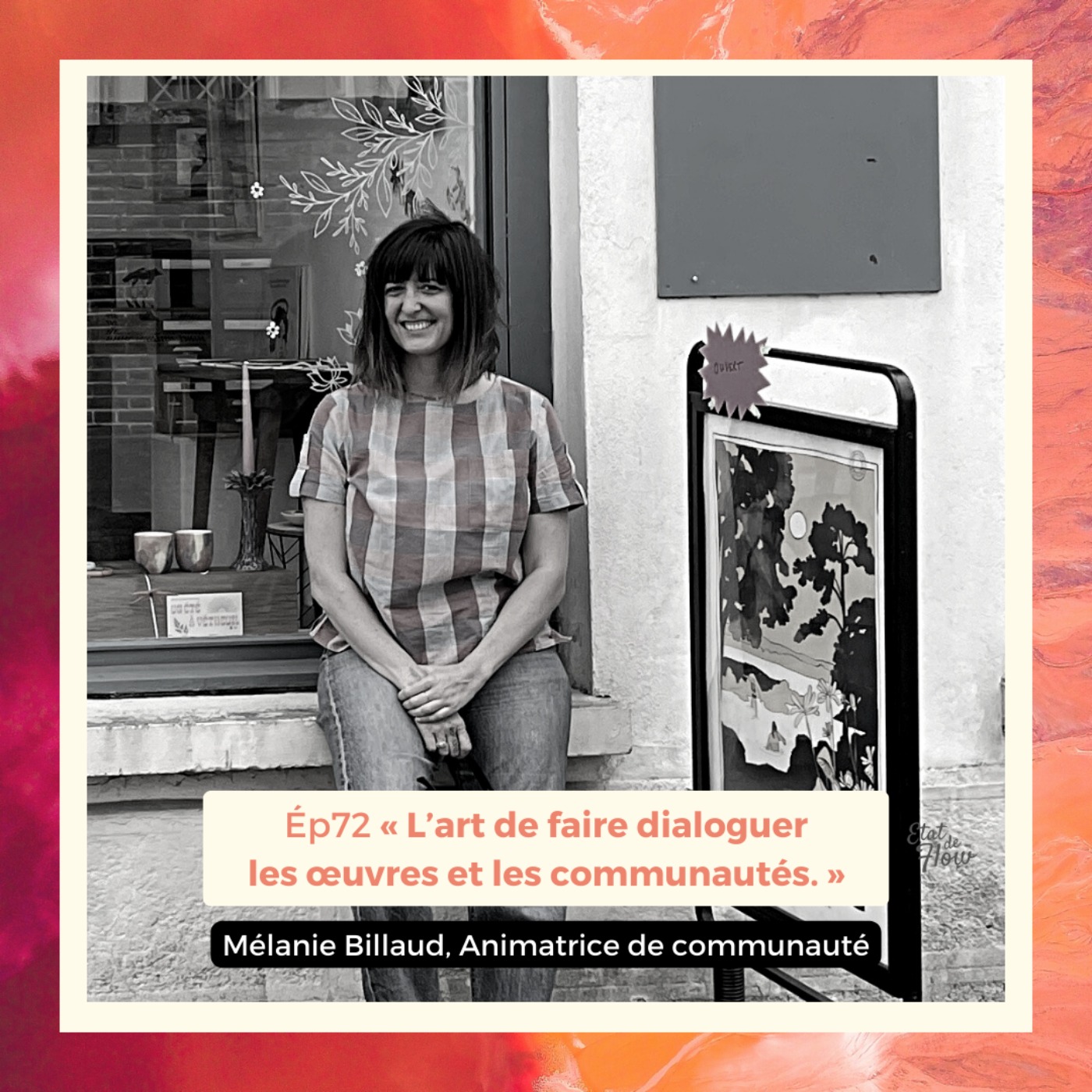 cover art for #72 - Mélanie Billaud - L'art de faire dialoguer les œuvres et les communautés