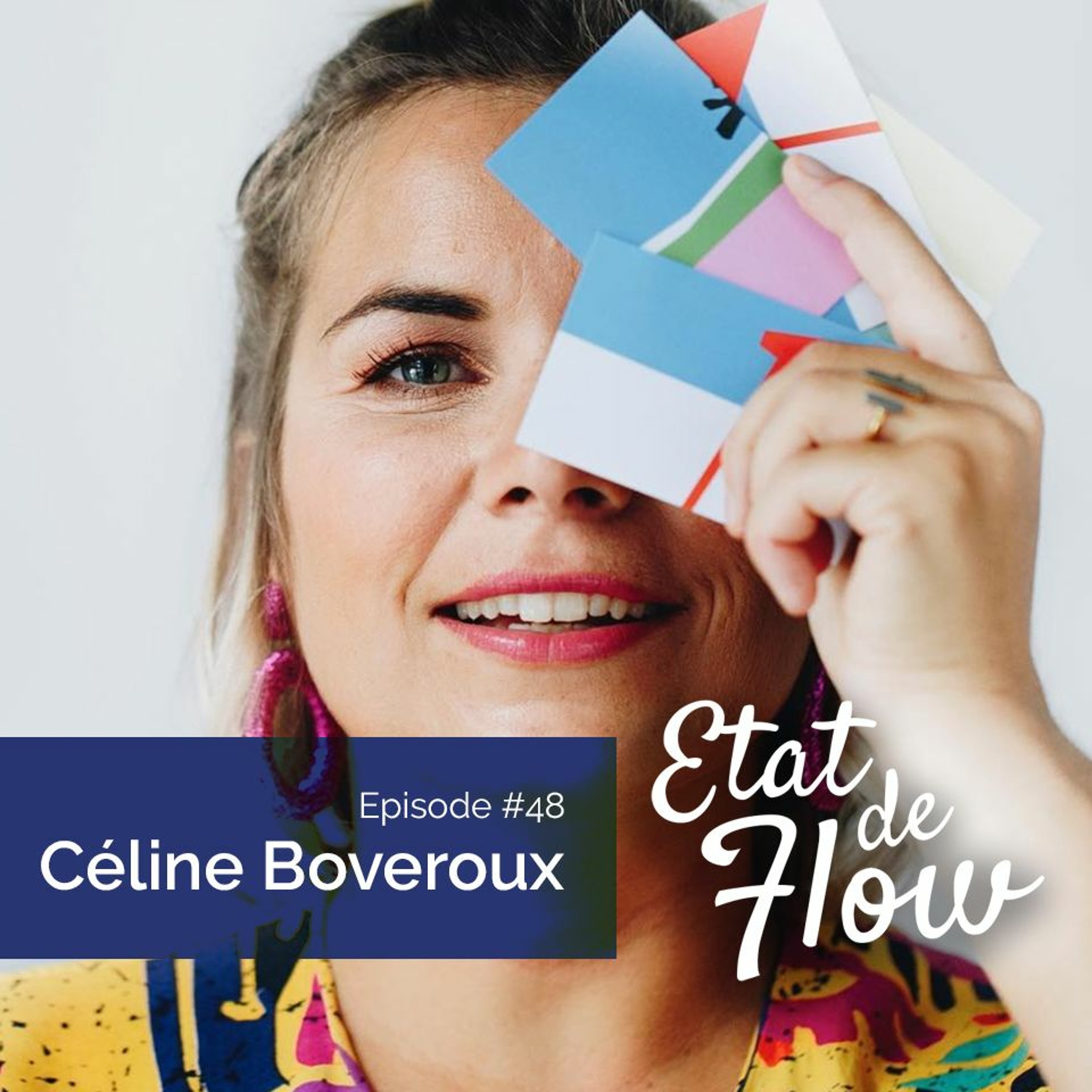 #48 - Céline Boveroux - Créer des moodboards pour se rappeler l’histoire qu’on raconte