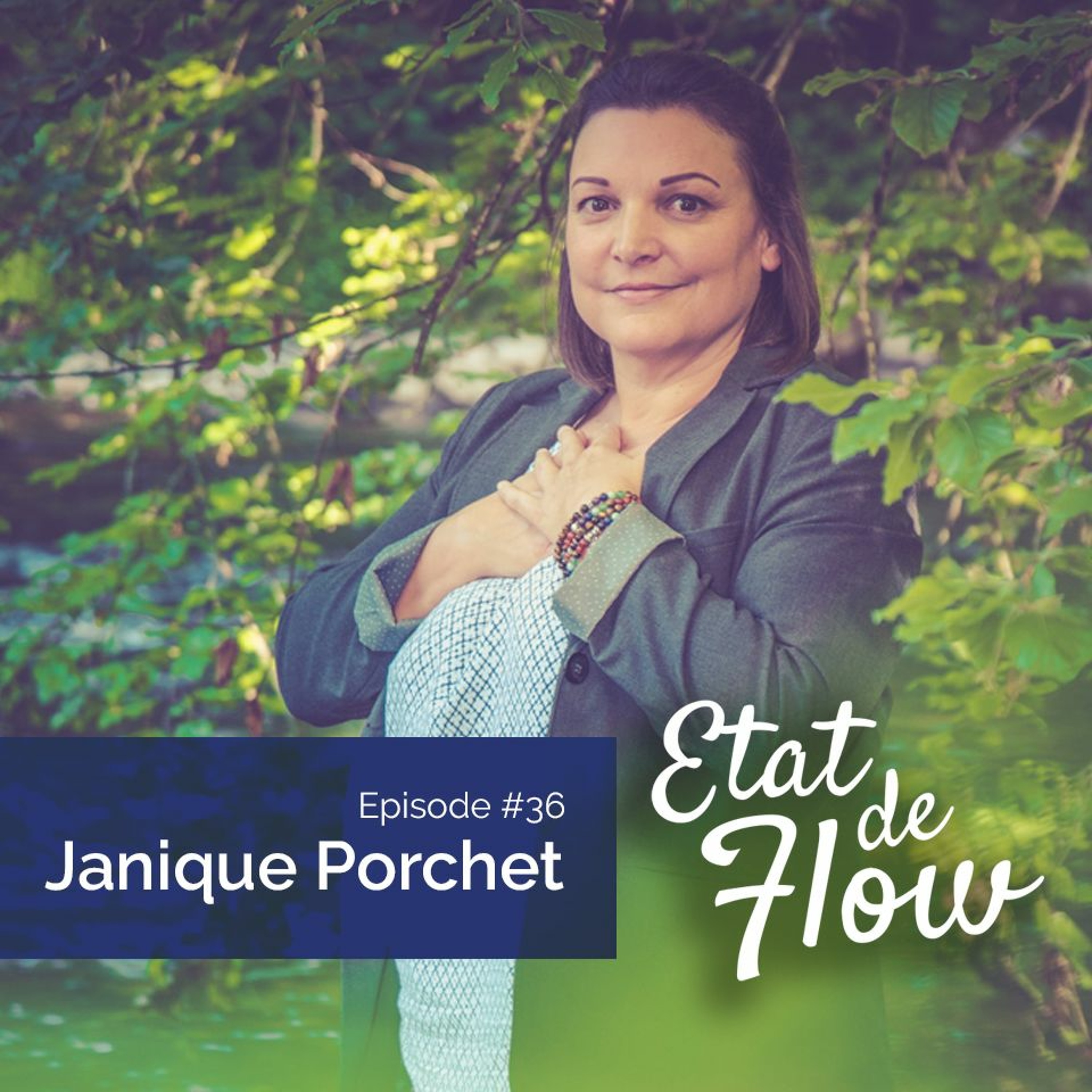 #36 - Janique Porchet - Avec l’EFT, on revient à soi, sans toutes nos couches émotionnelles