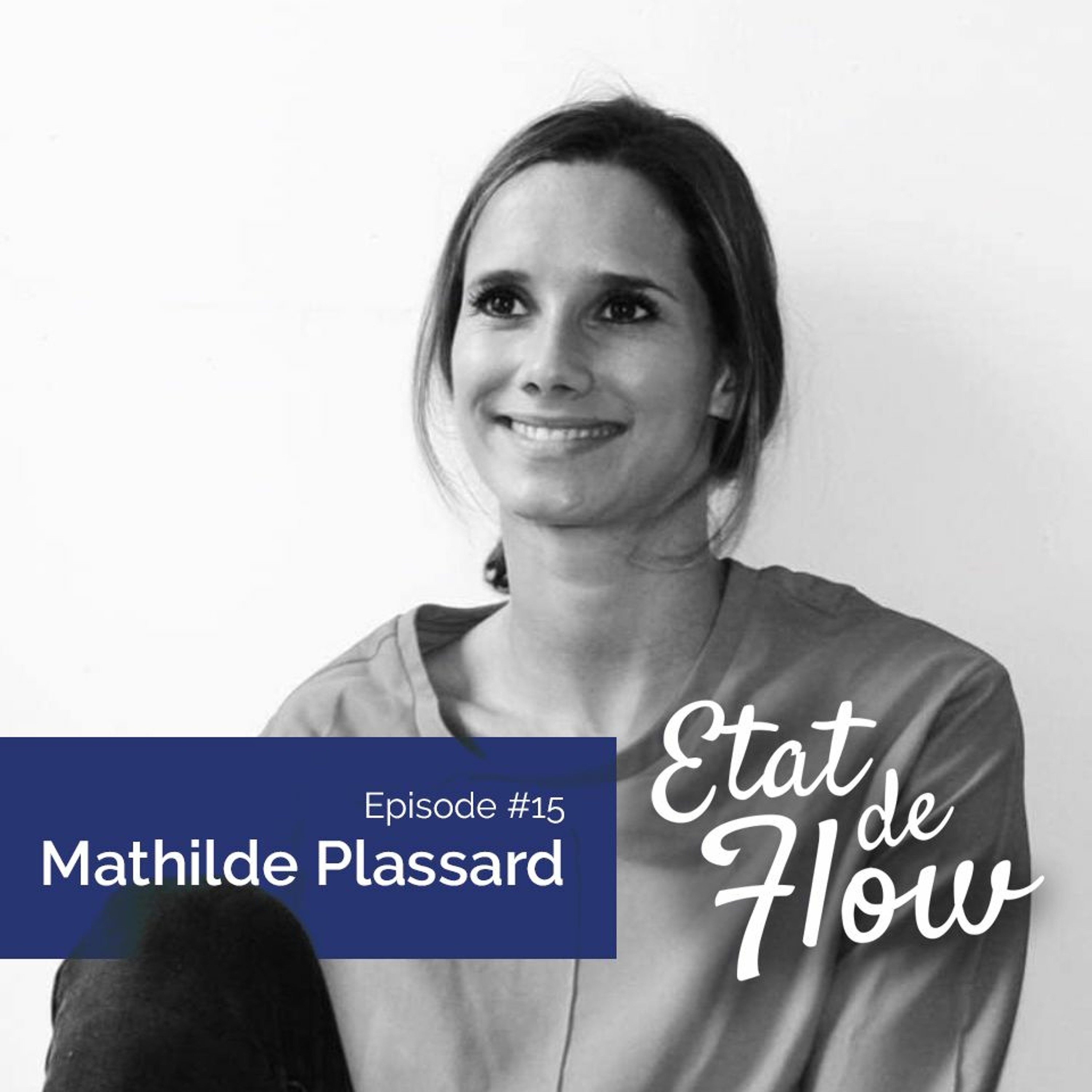 #15 - Mathilde Plassard - L’habitat, une voie vers la réalisation de soi