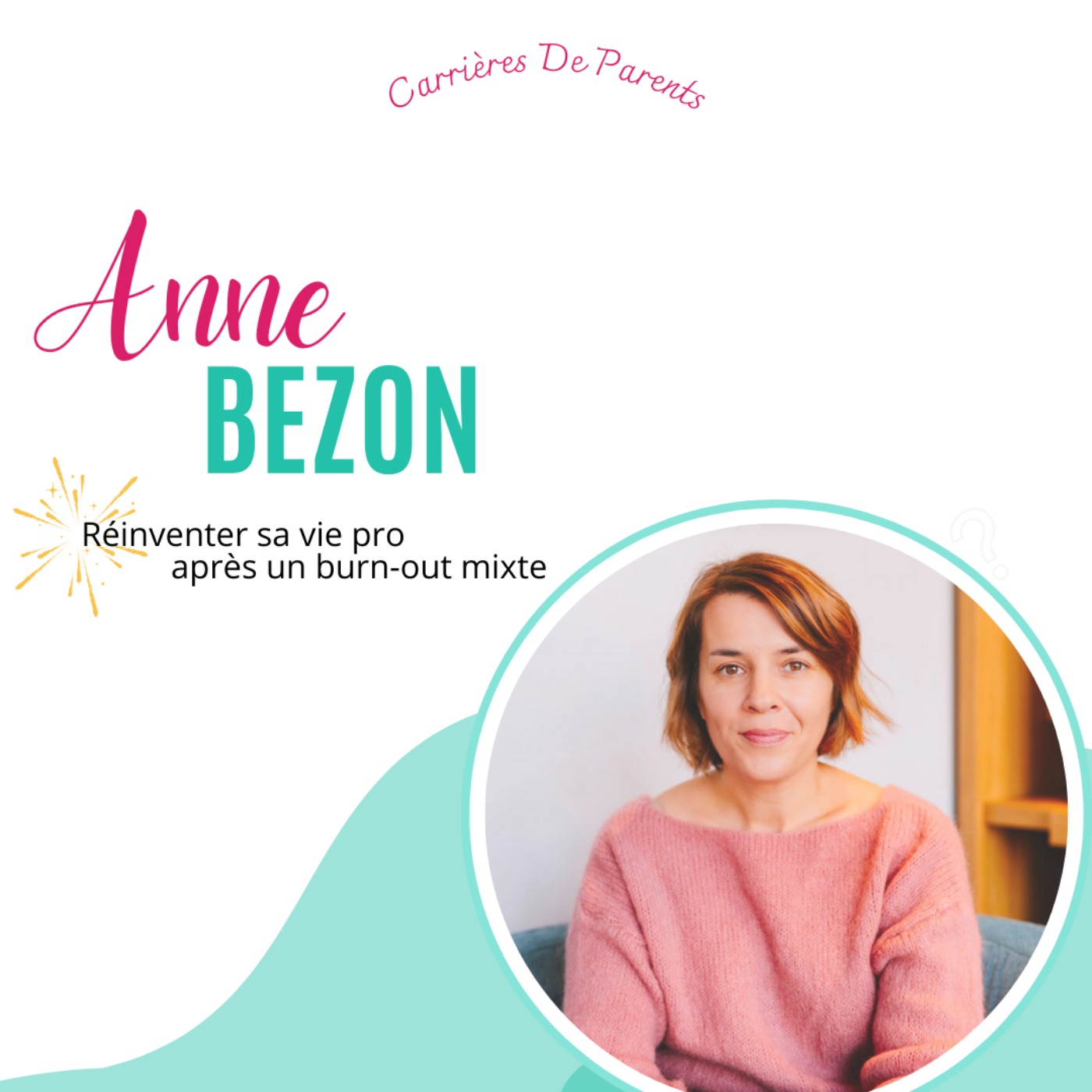 216 - Anne Bezon 2/2 - D'enseignante à écrivaine et coach en écriture