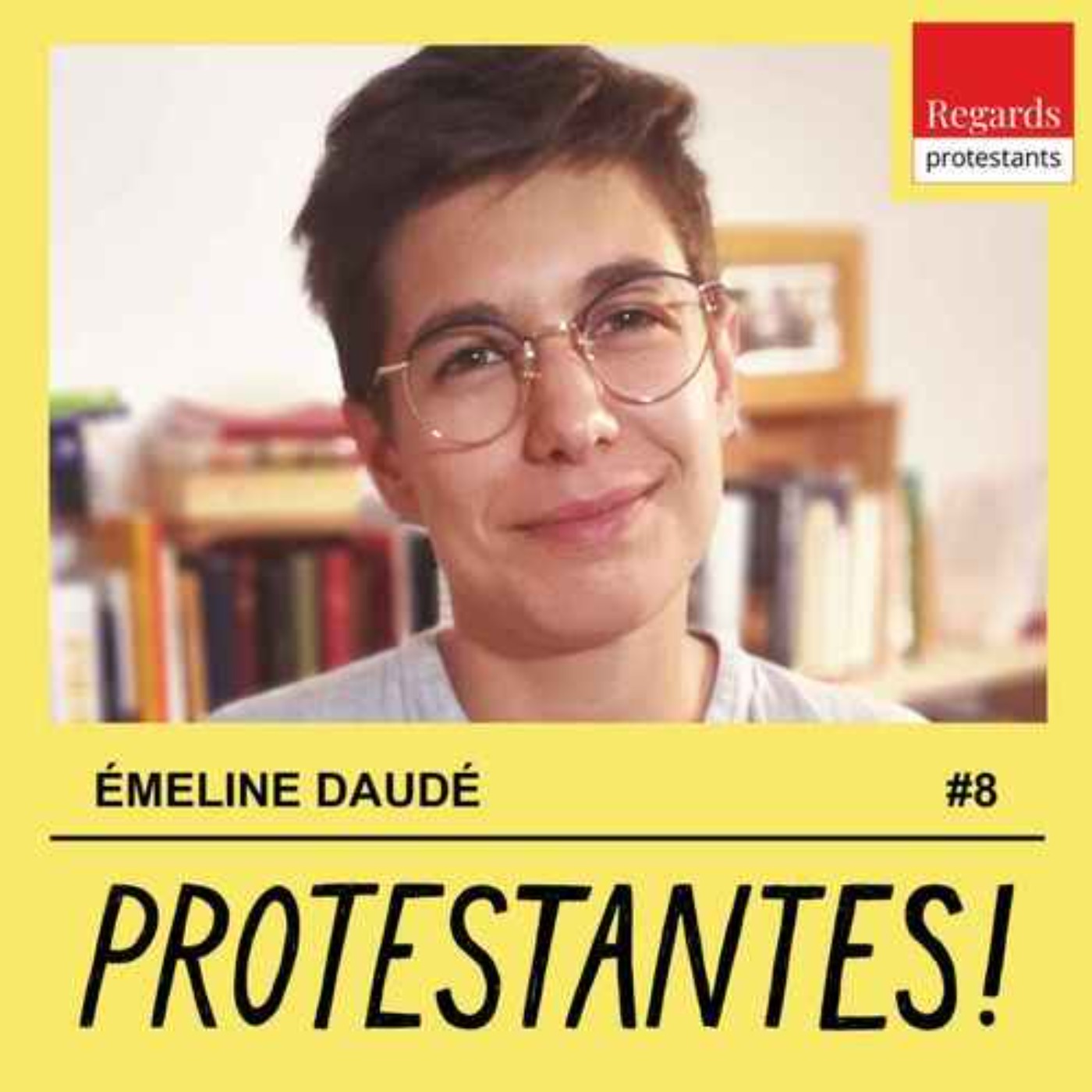 Tout Regards protestants Podcasts