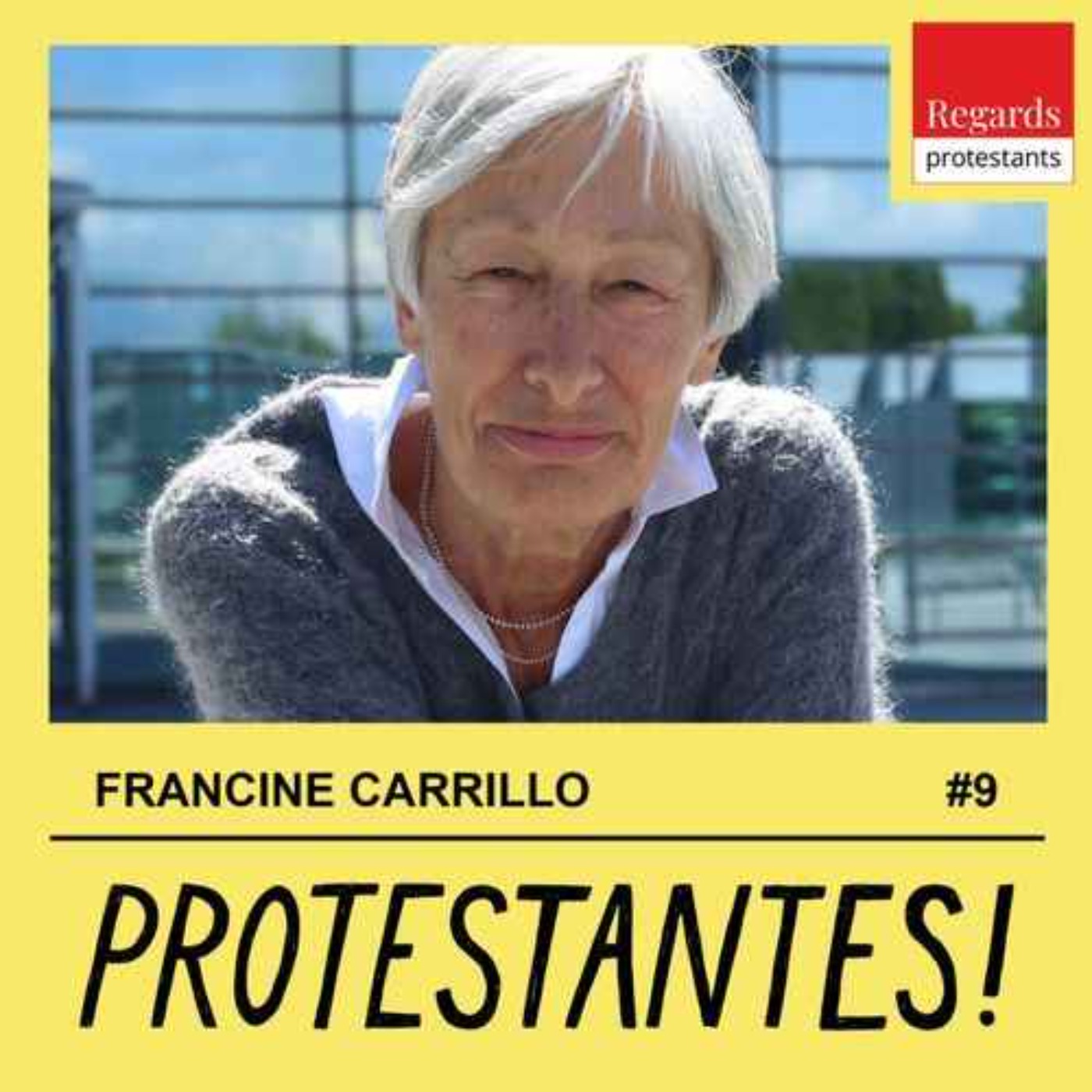 Protestantes ! : Le souffle du peut-être - avec FRANCINE CARRILLO - #9 episode artwork