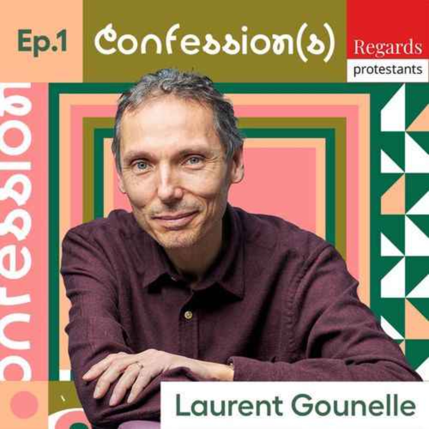 Confessions : L'éveil spirituel au cœur de l'écriture - avec LAURENT GOUNELLE (auteur) episode artwork