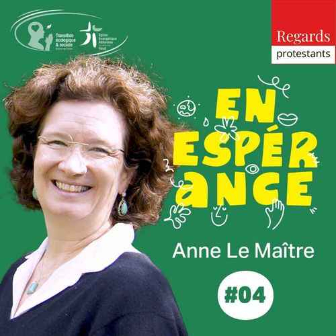 En Espérance : Faire refuge en un monde incertain - avec ANNE LE MAÎTRE episode artwork