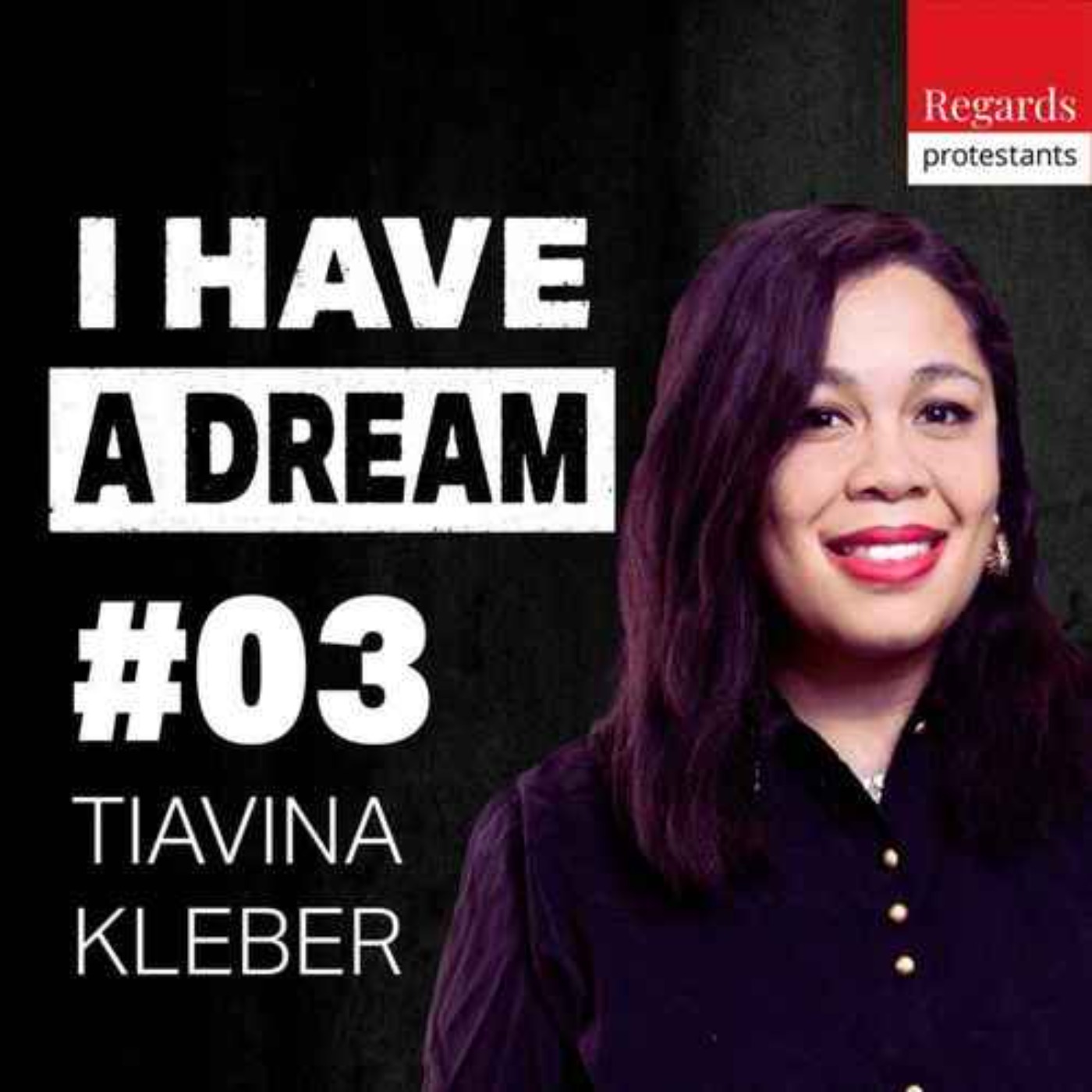 I Have a Dream : L’Église et ses leaders doivent mieux faire - avec TIAVINA KLEBER episode artwork