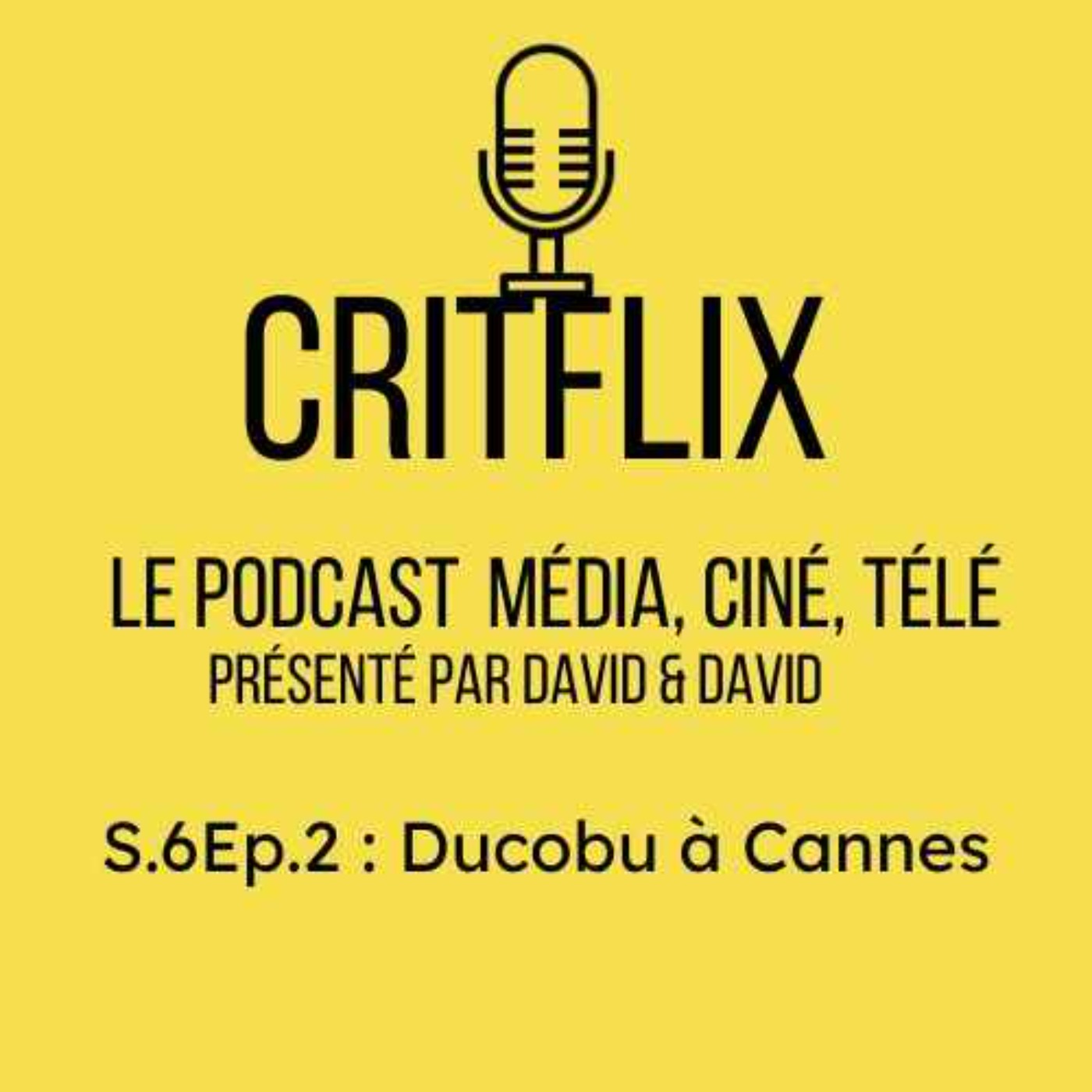Critflix : Le Podcast média ciné télé