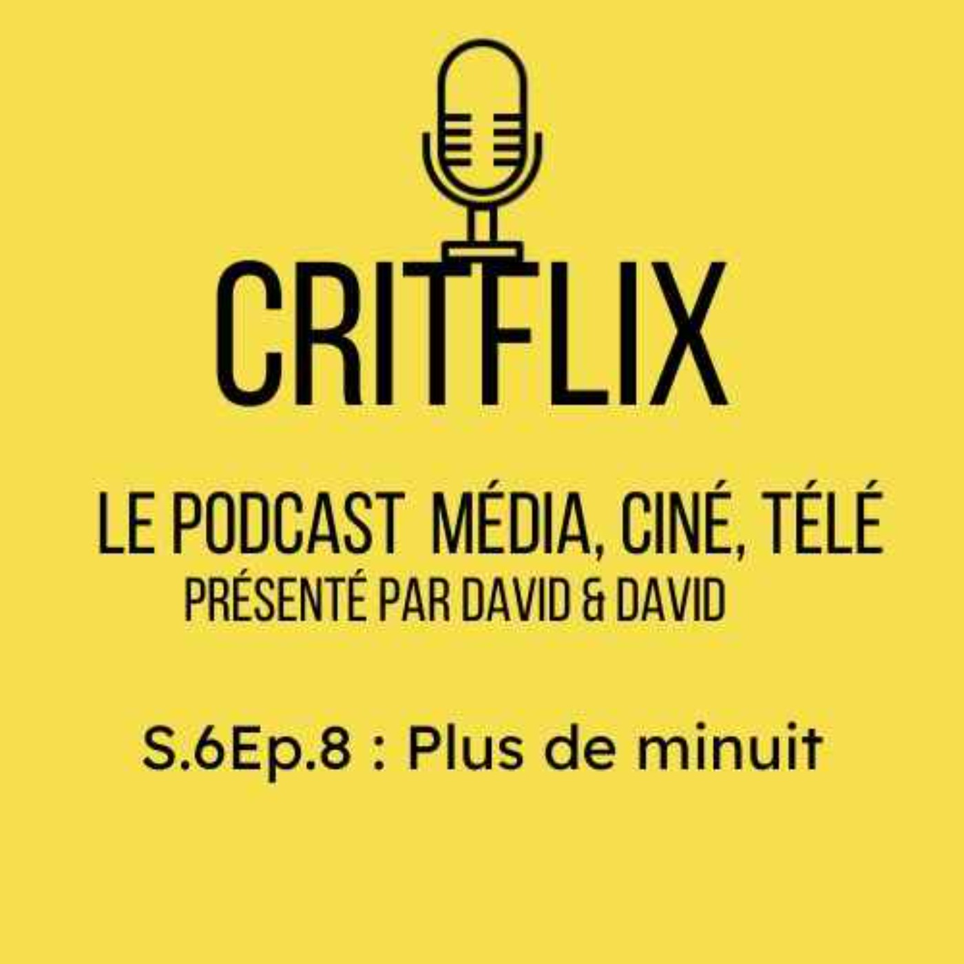 Critflix : Le Podcast média ciné télé