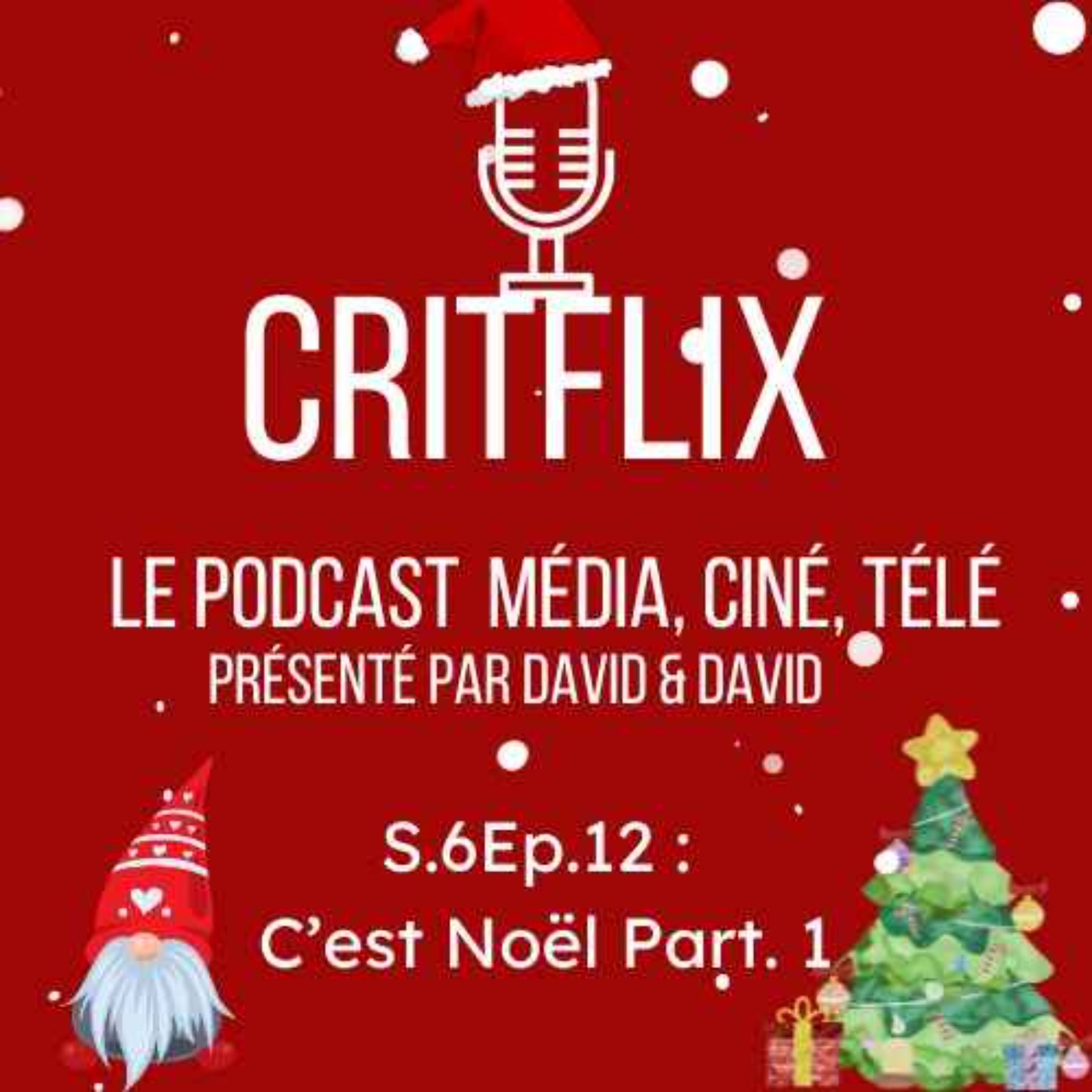 Critflix : Le Podcast média ciné télé