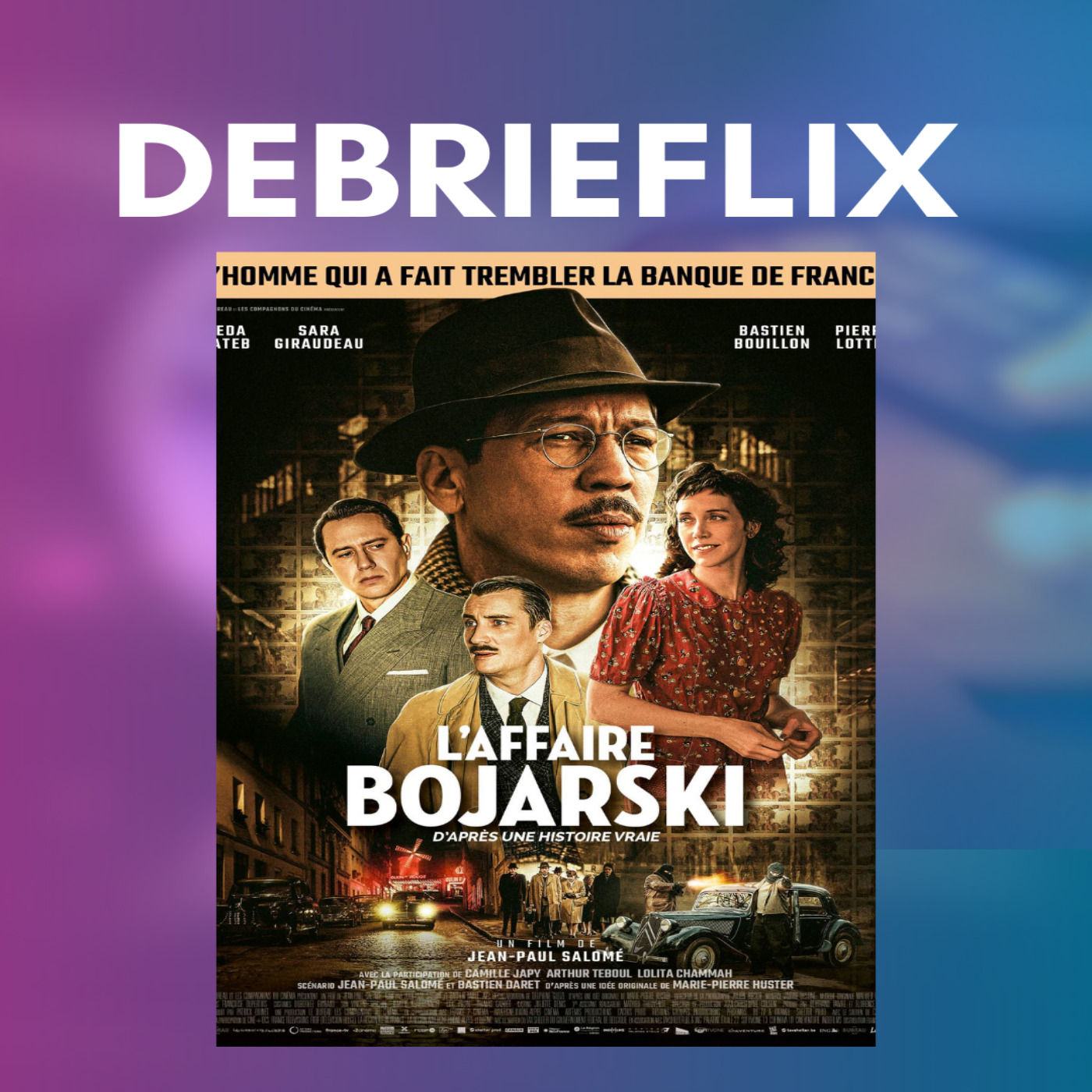 Debrieflix : L'affaire Bojarski
