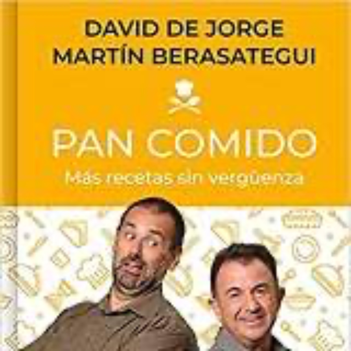 Pan Comido - David de Jorge y Martin Berasategui episode artwork