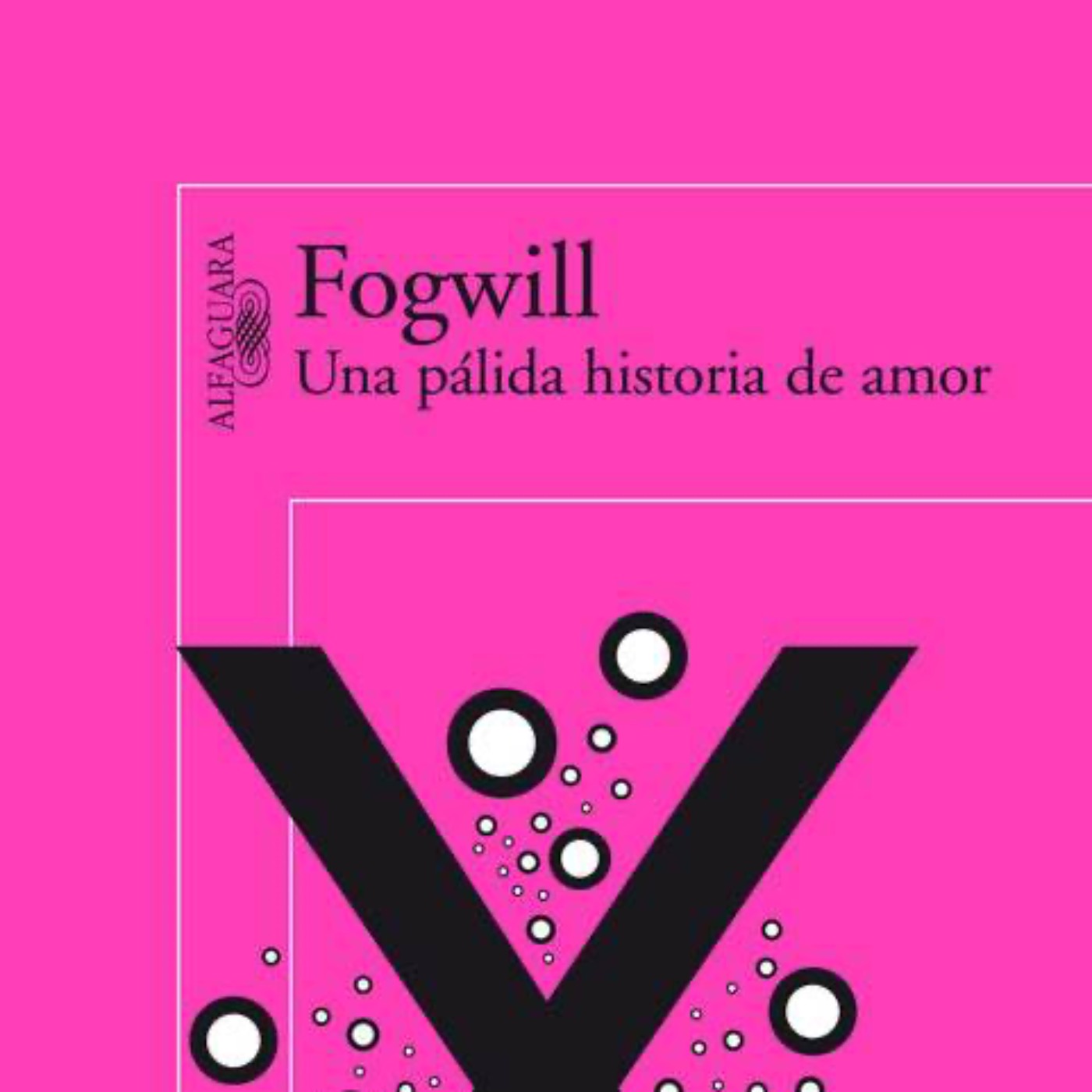 Fogwill - Una pálida historia de amor episode artwork